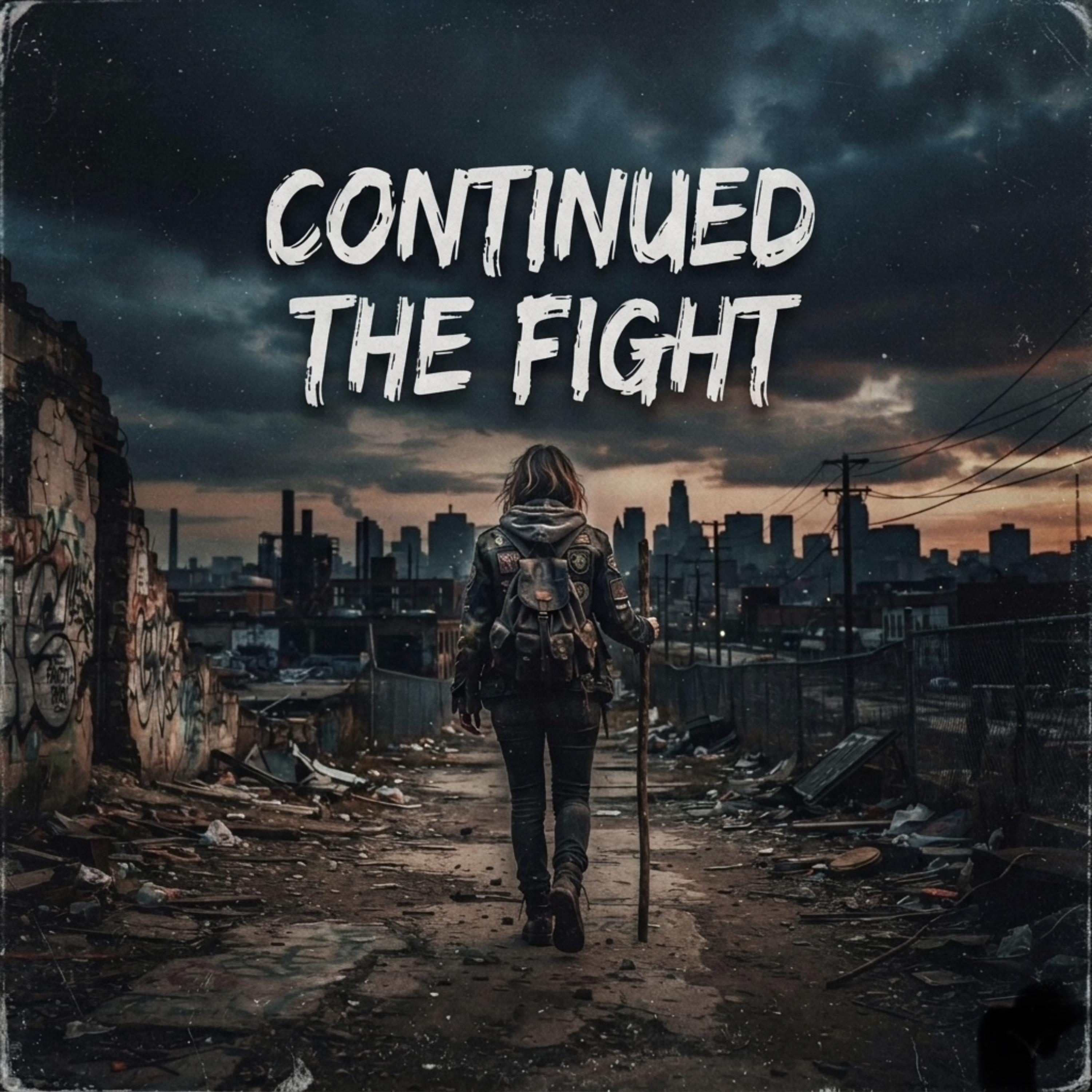Continued the fight by Broken Rebel cover art