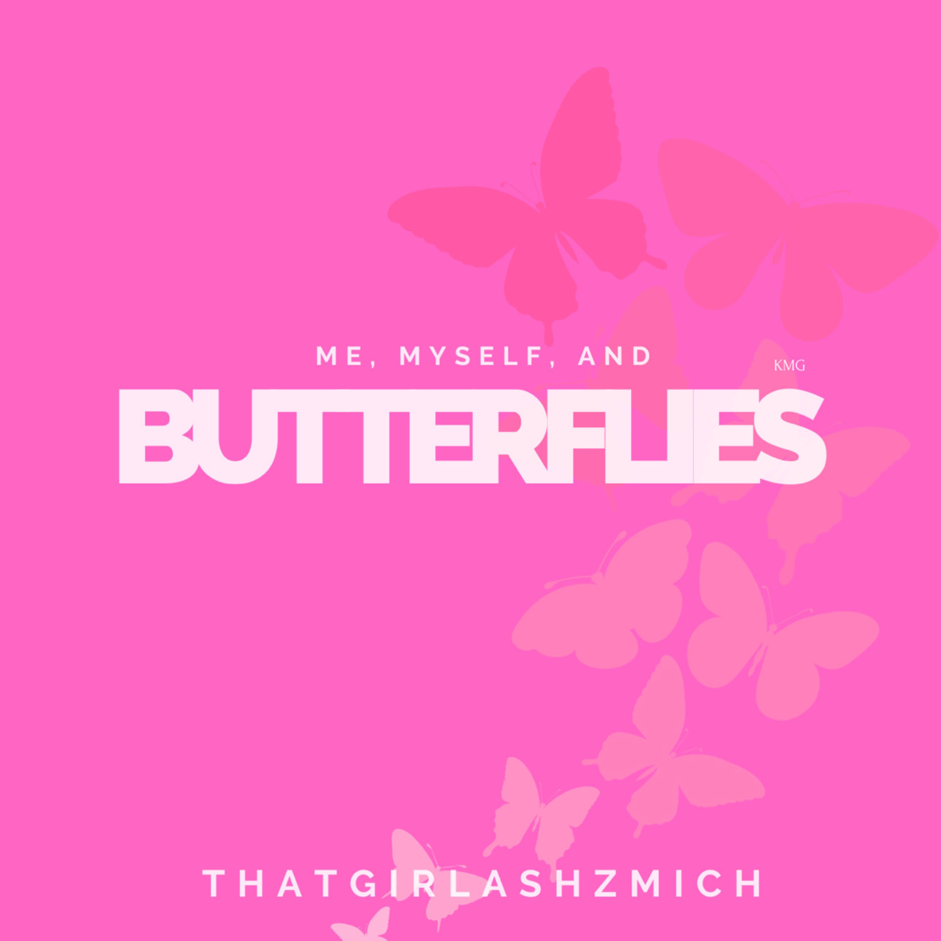 Me, Myself, And Butterflies artwork
