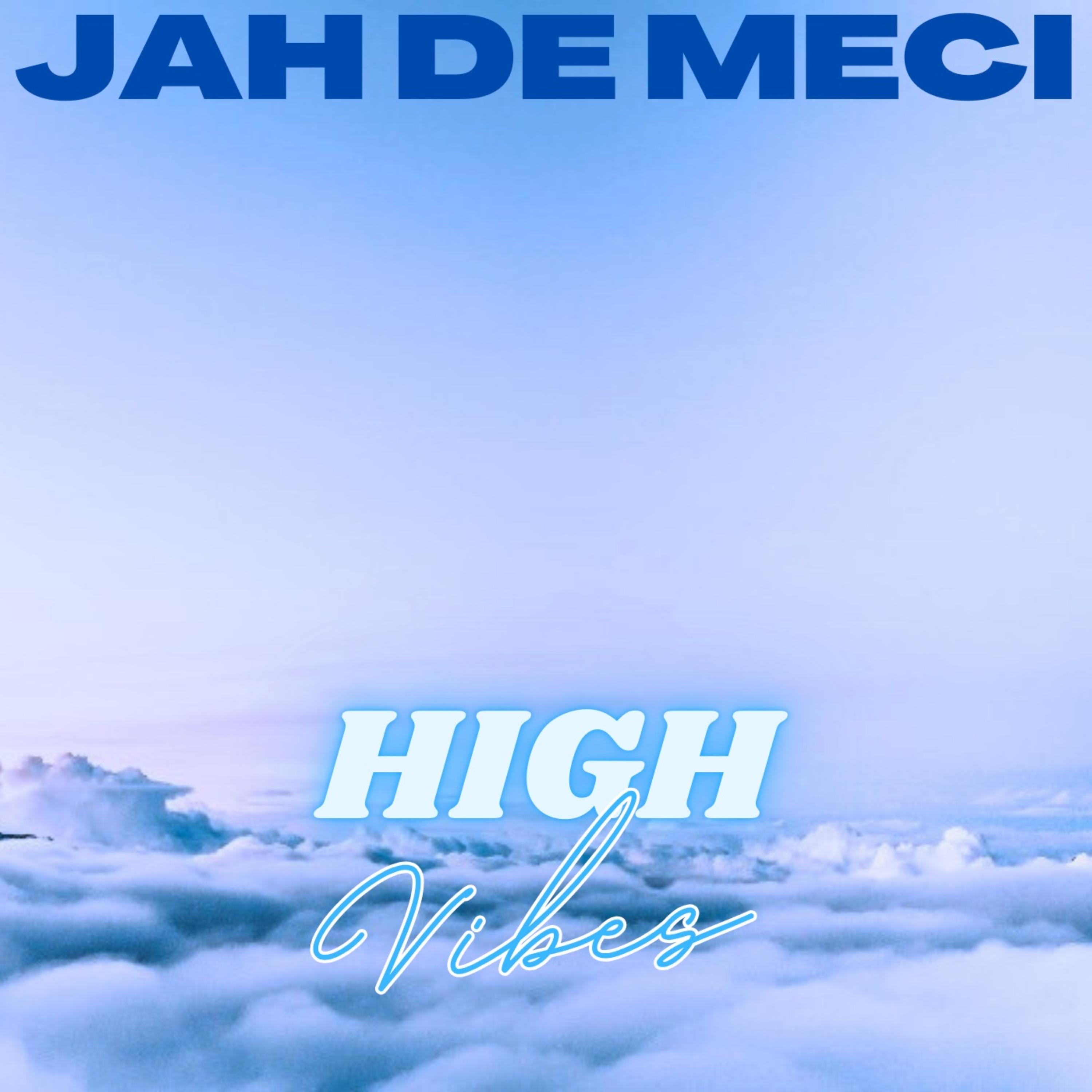 High Vibes by JAH De Meci cover art