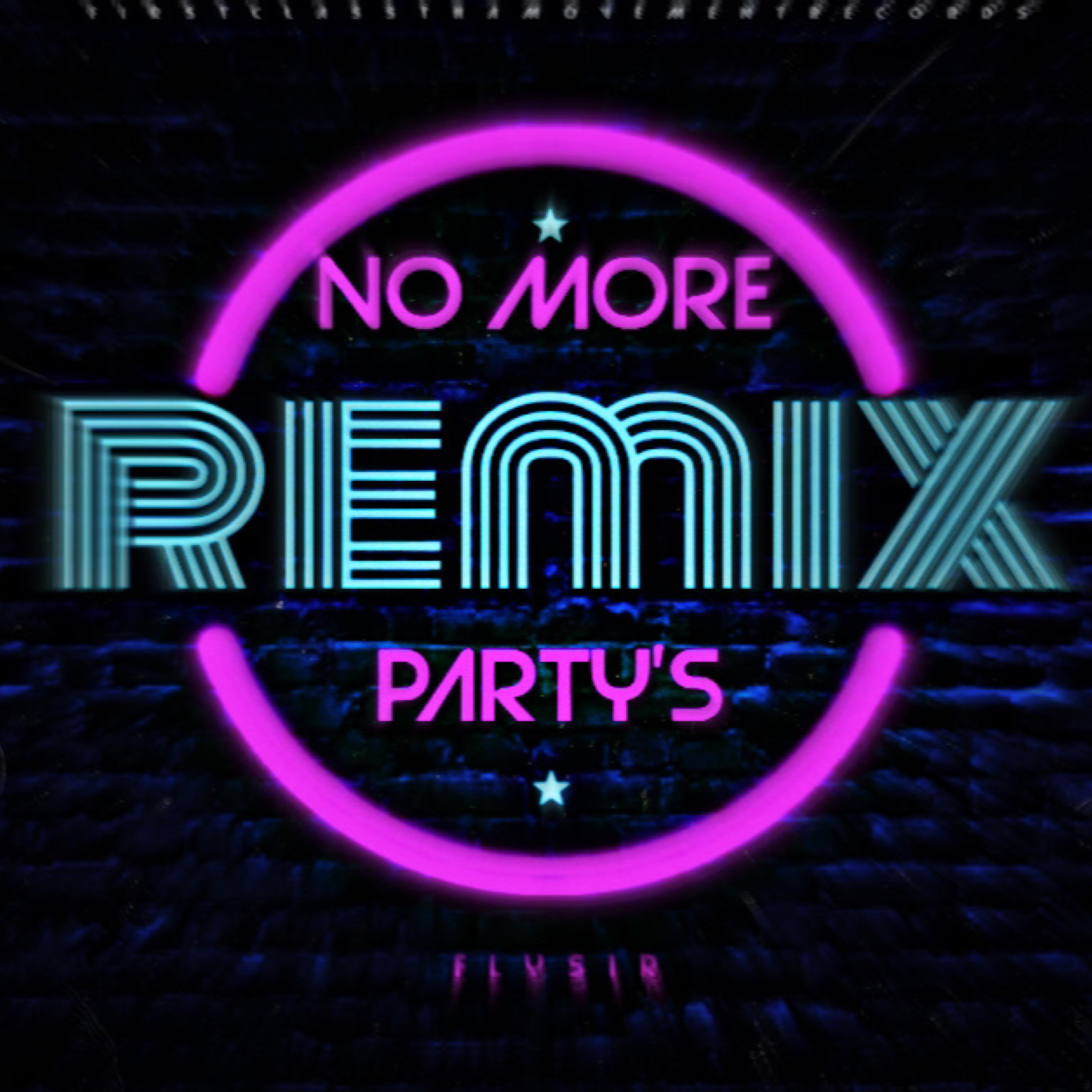No More Party's (Remix) artwork