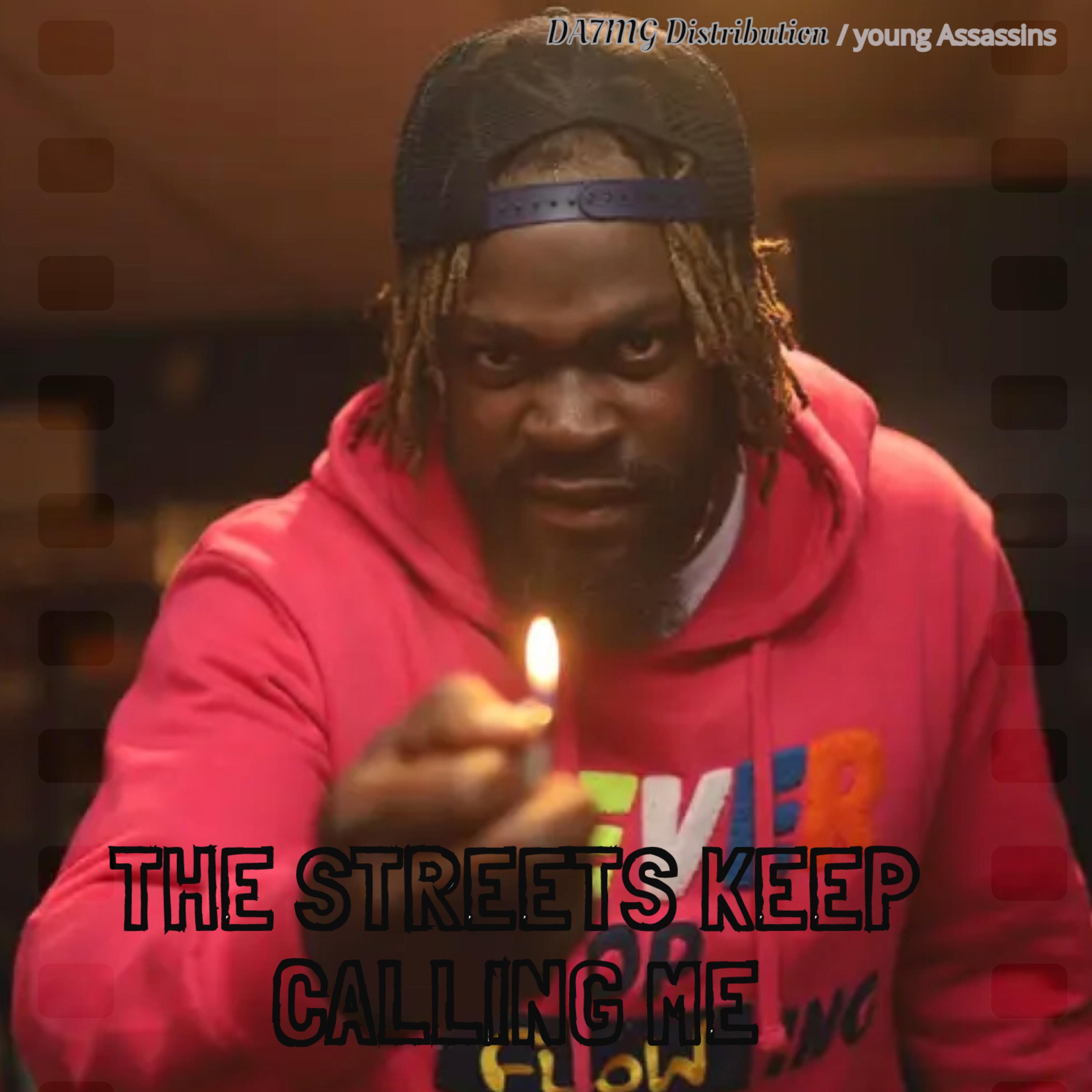 THE STREETS KEEP CALLIN ME artwork