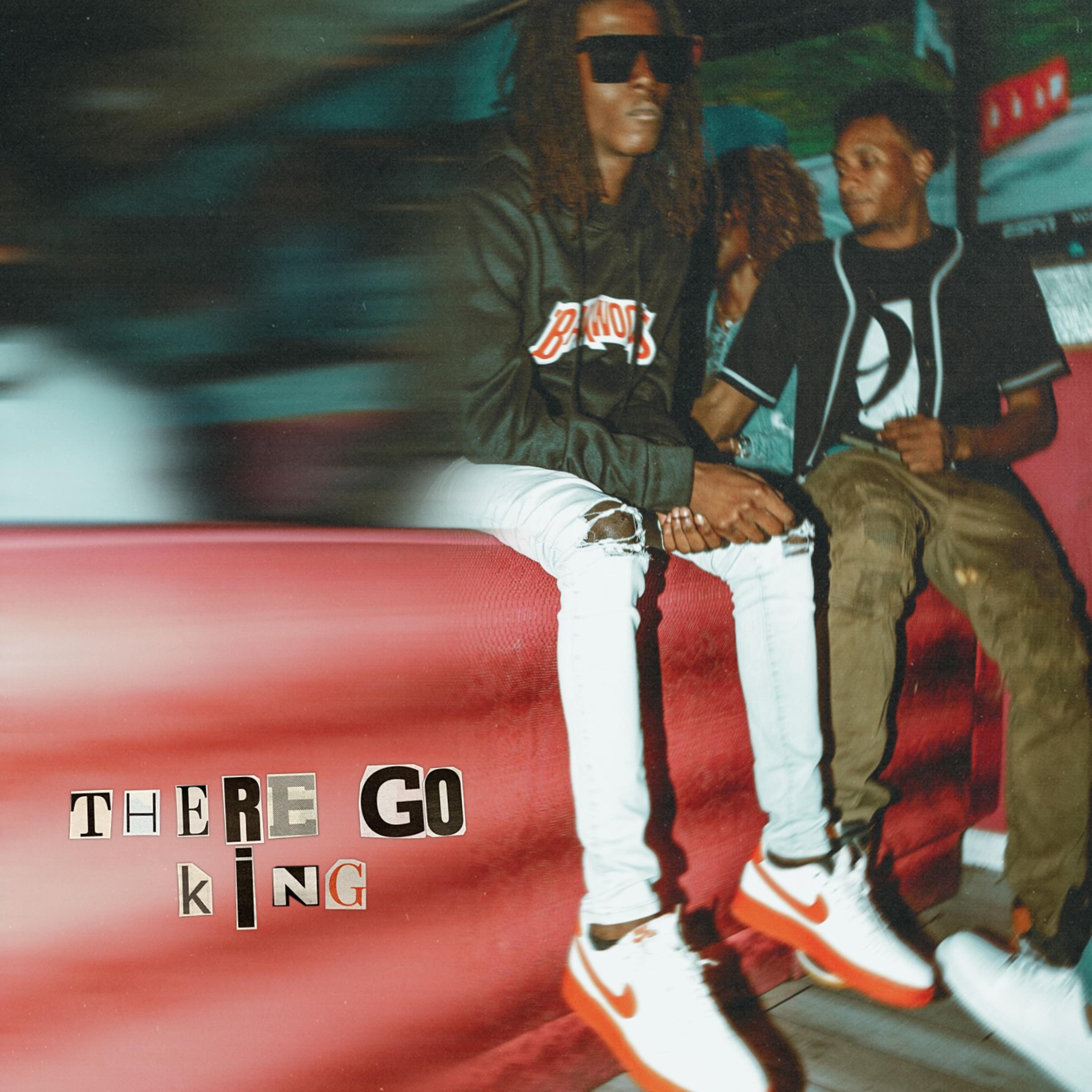 There Go King artwork