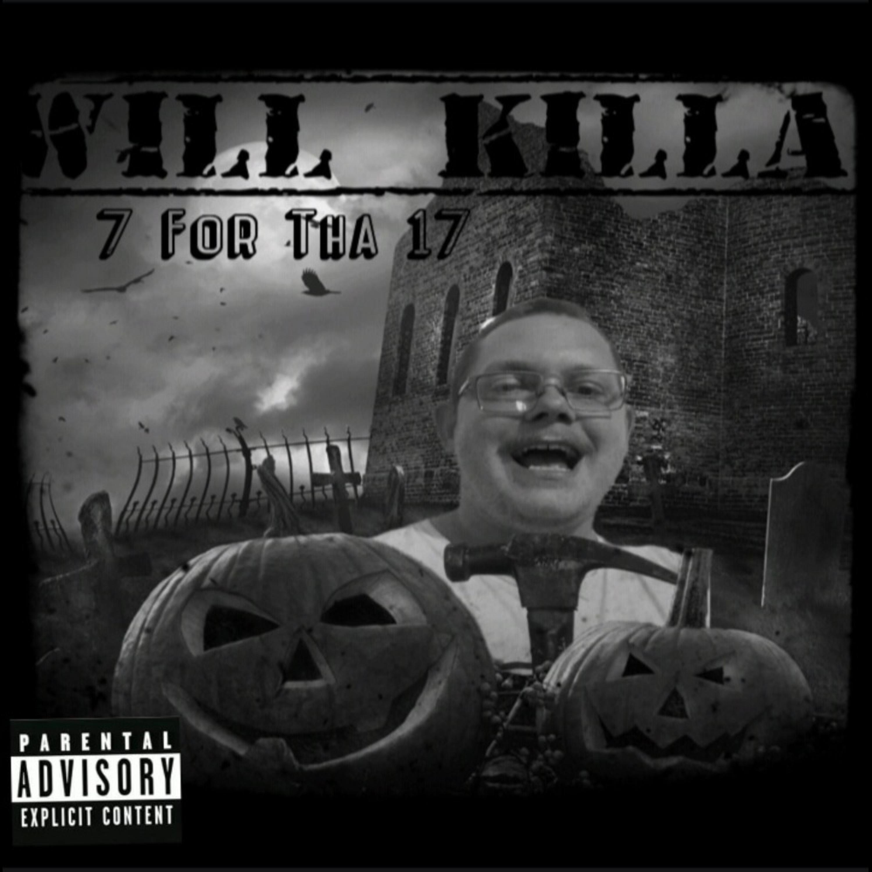 7 For Tha 17 by Will Kill cover art