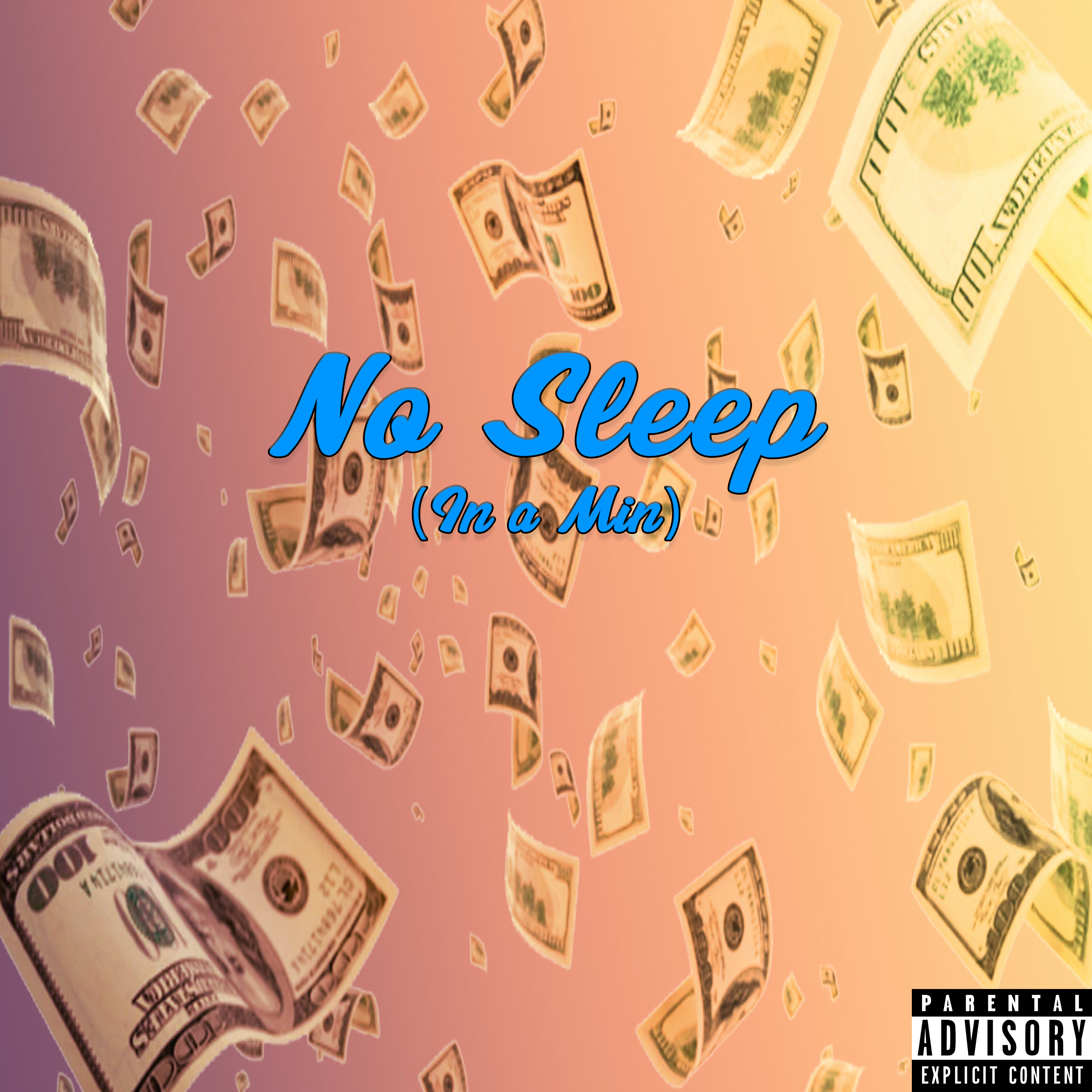 No Sleep (In A Min) artwork