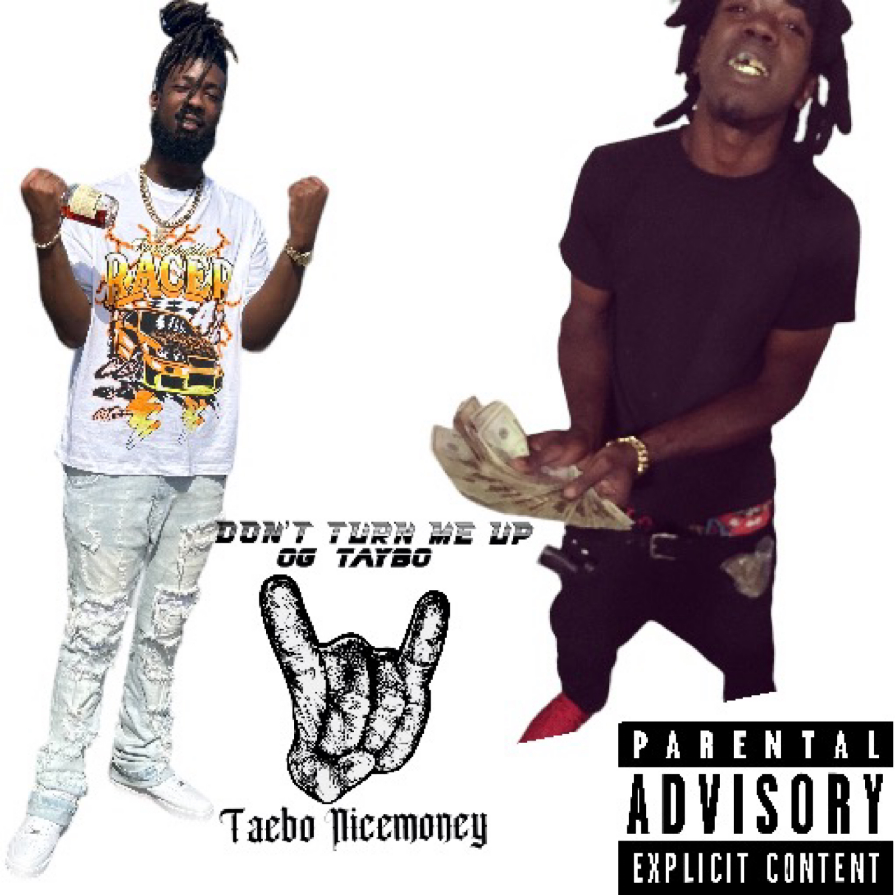 Dont Turn Me Up by OG Taybo cover art