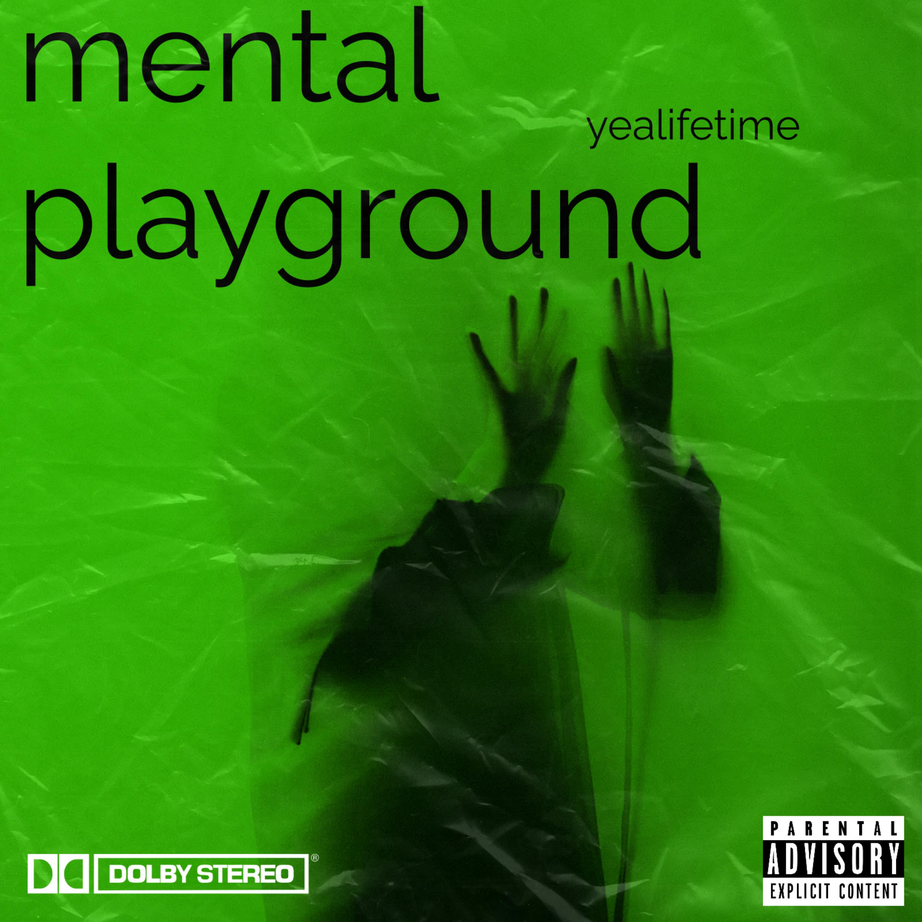 Mental Playground by Yealifetime cover art