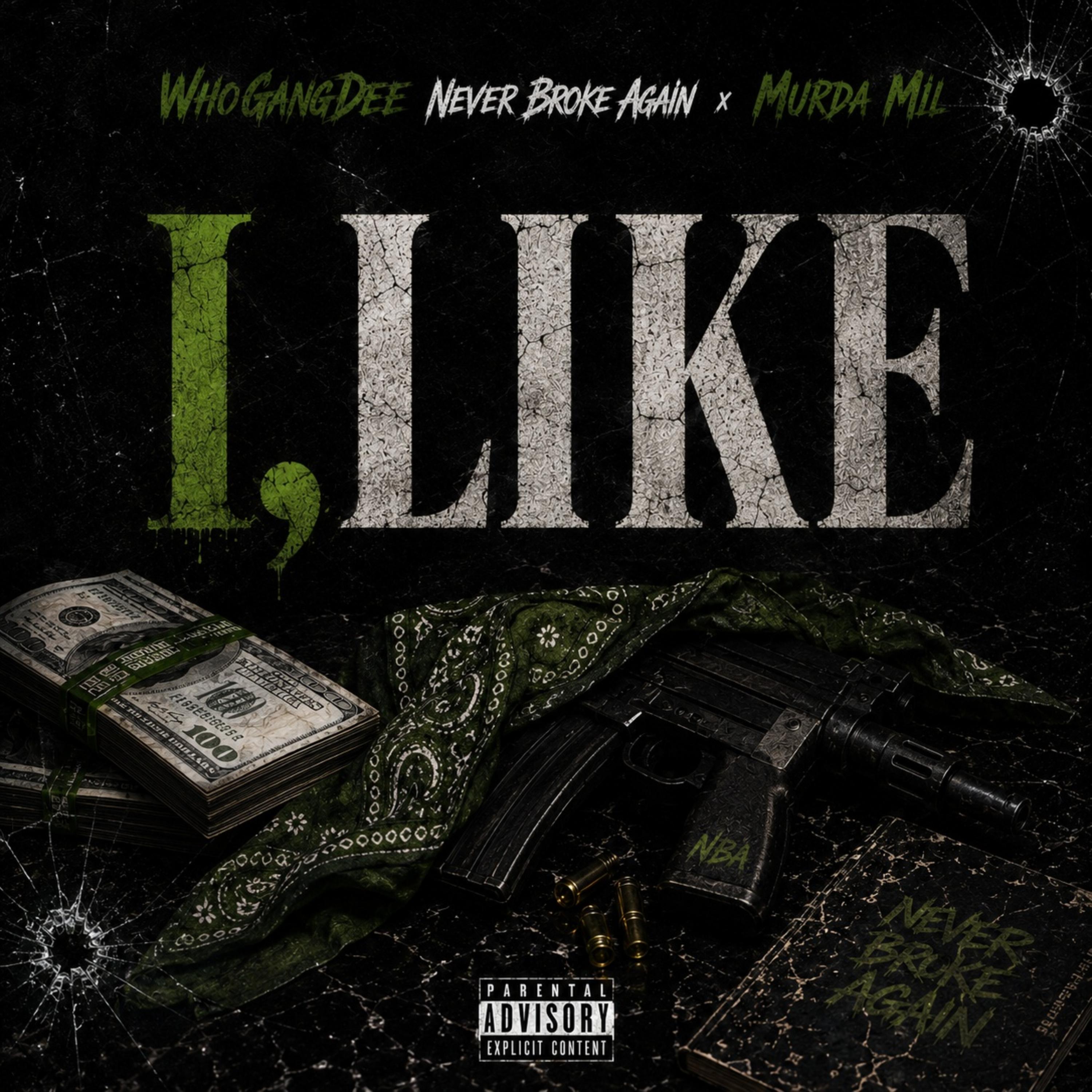 I, LIKE by WhoGangDee Never Broke Again cover art