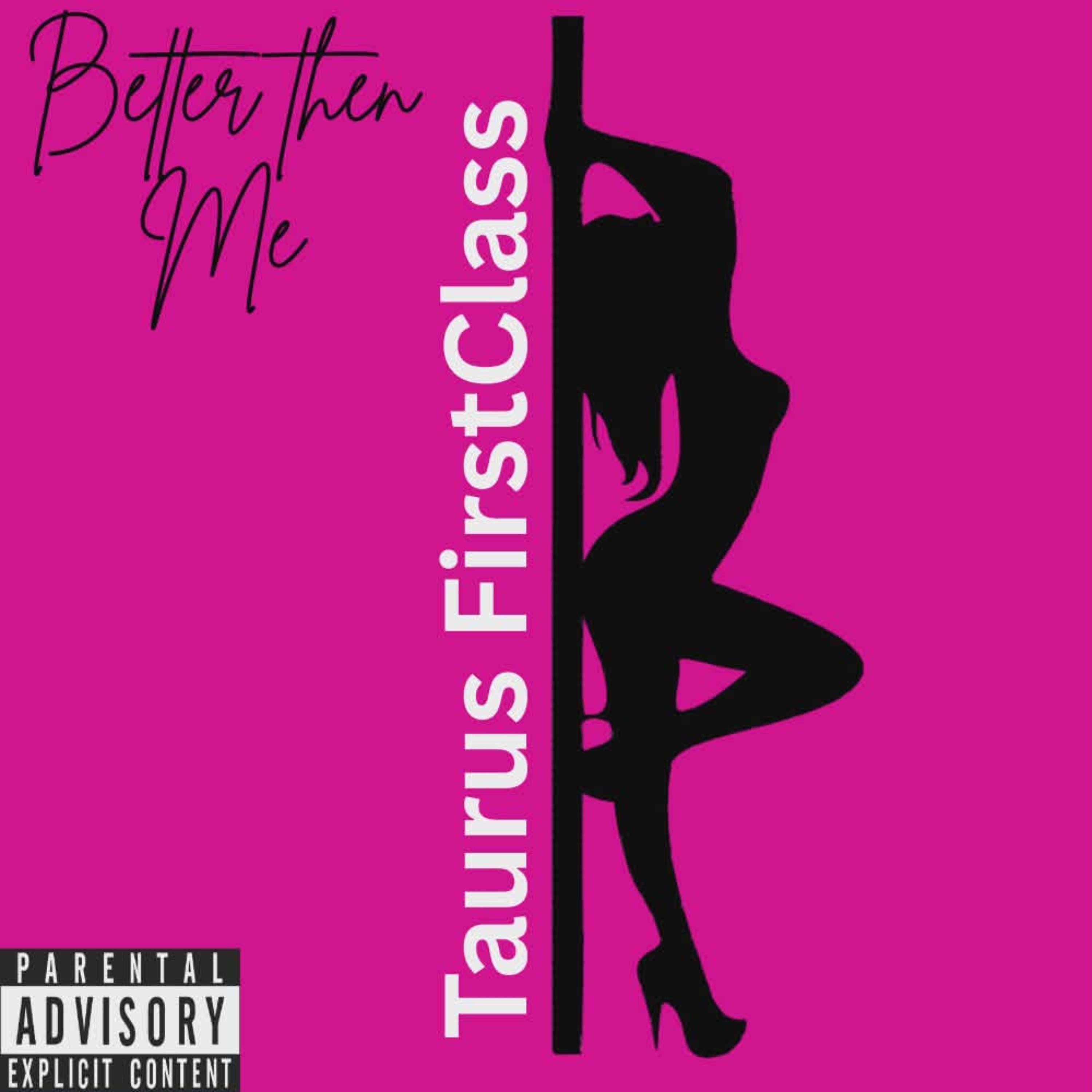 Better Than me by Taurus FirstClass cover art
