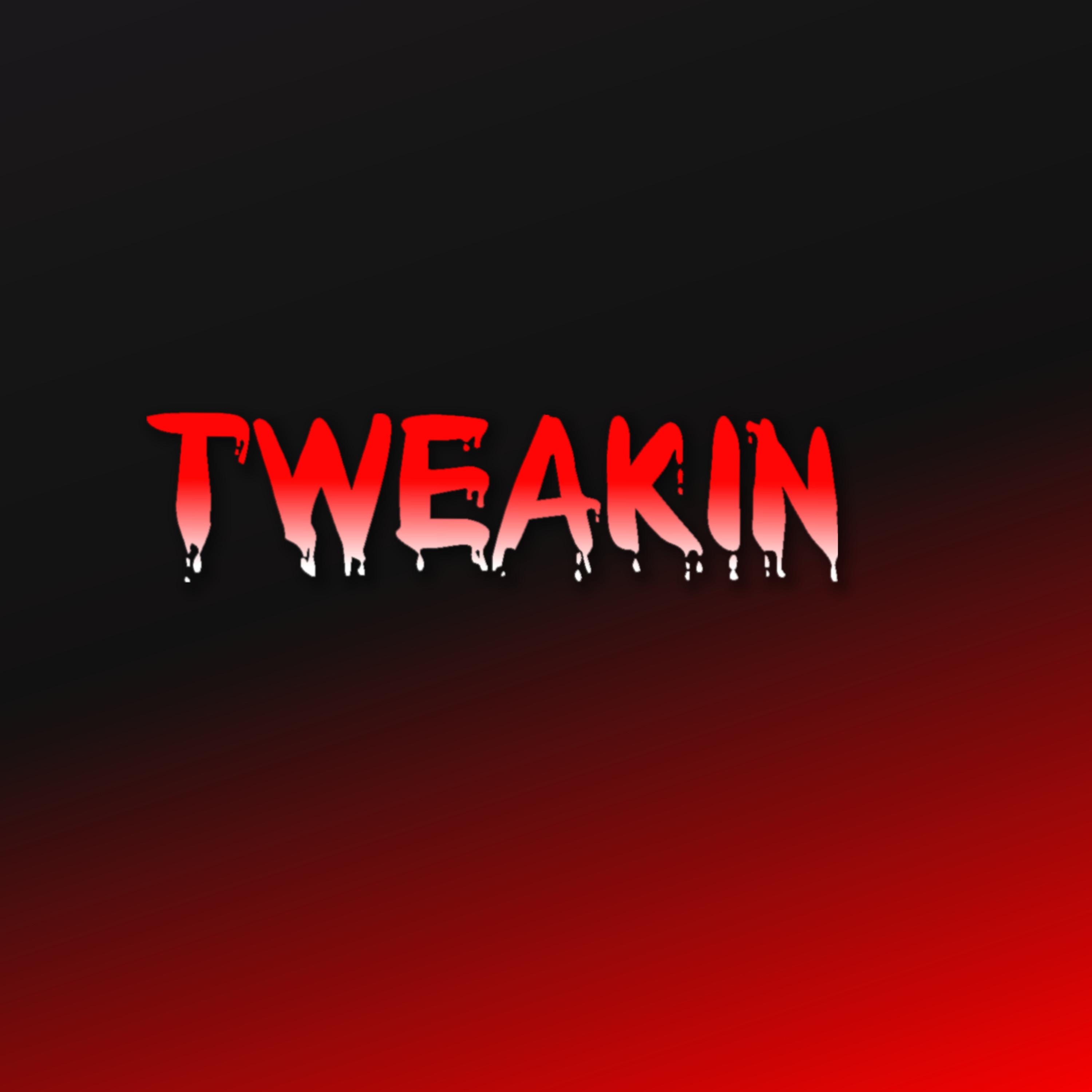 Tweakin artwork