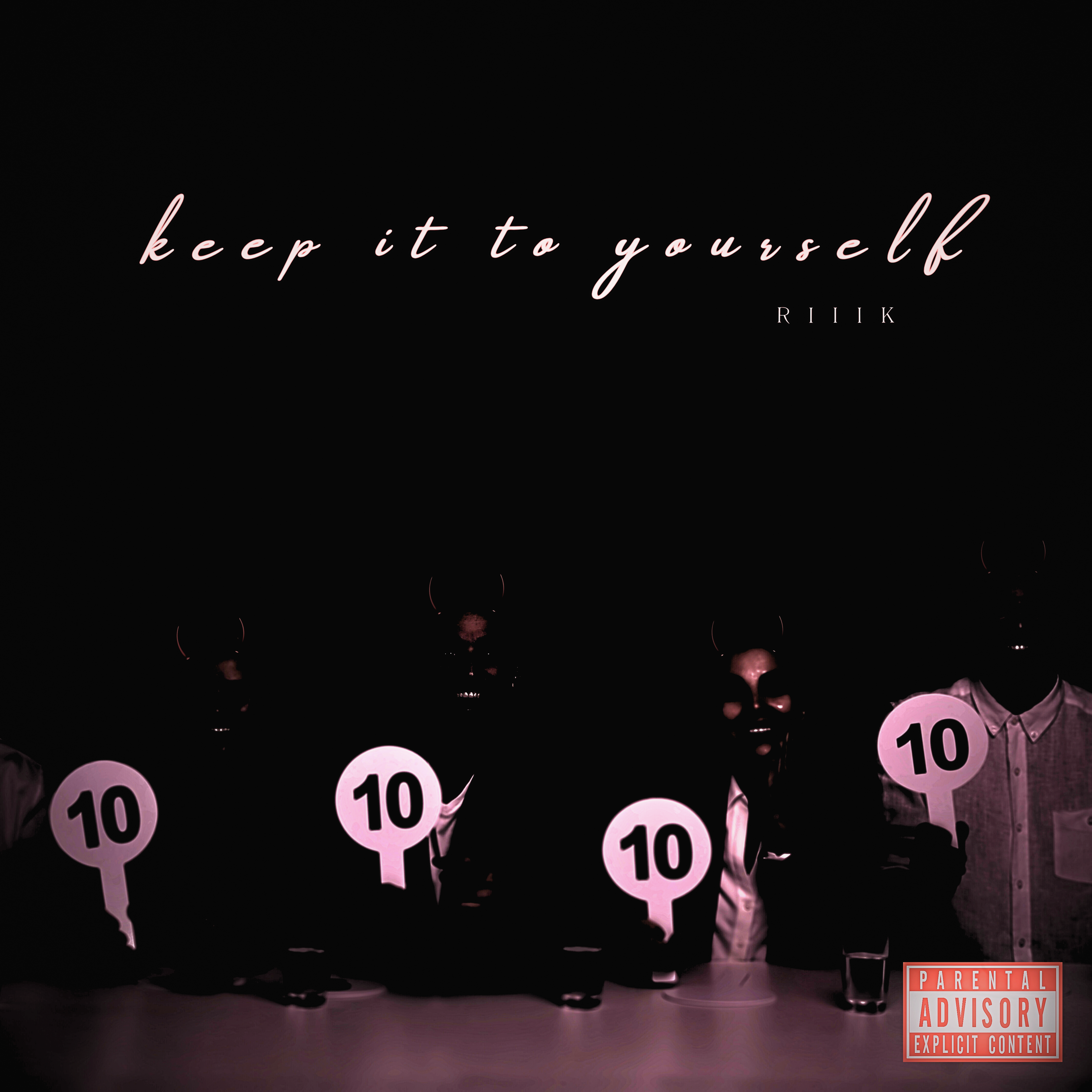 Keep It To Yourself artwork