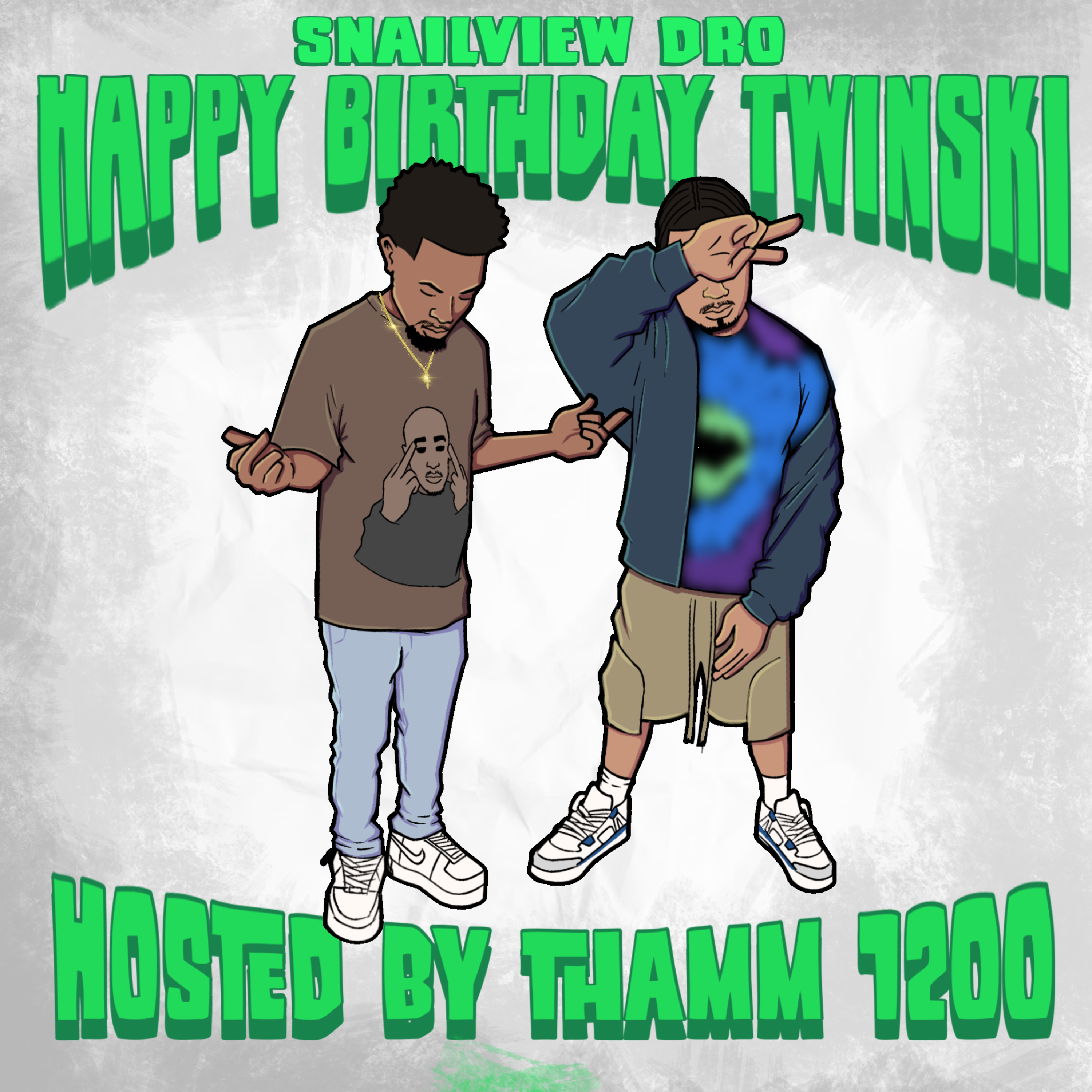 Happy Birthday Twinski - Snailview Dro