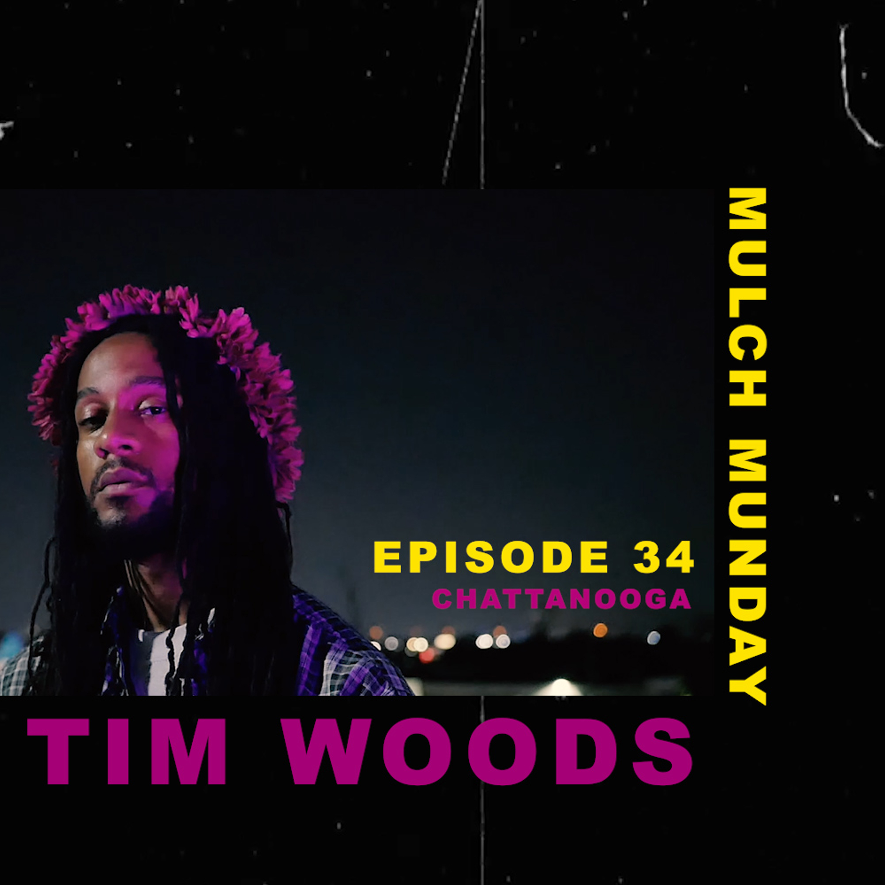 Chattanooga (Mulch Munday Episode 34) artwork