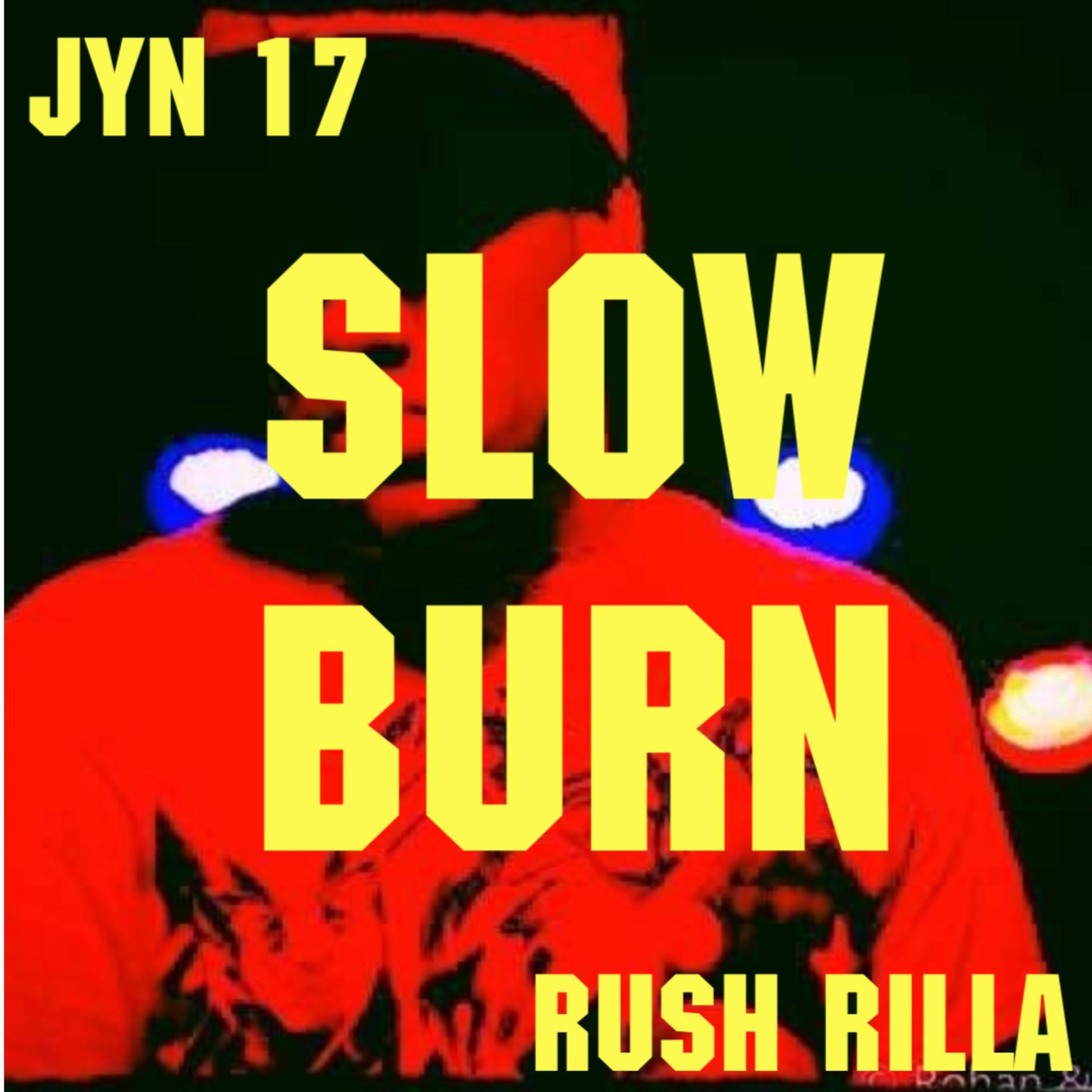 Slow Burn by Rush Rilla cover art