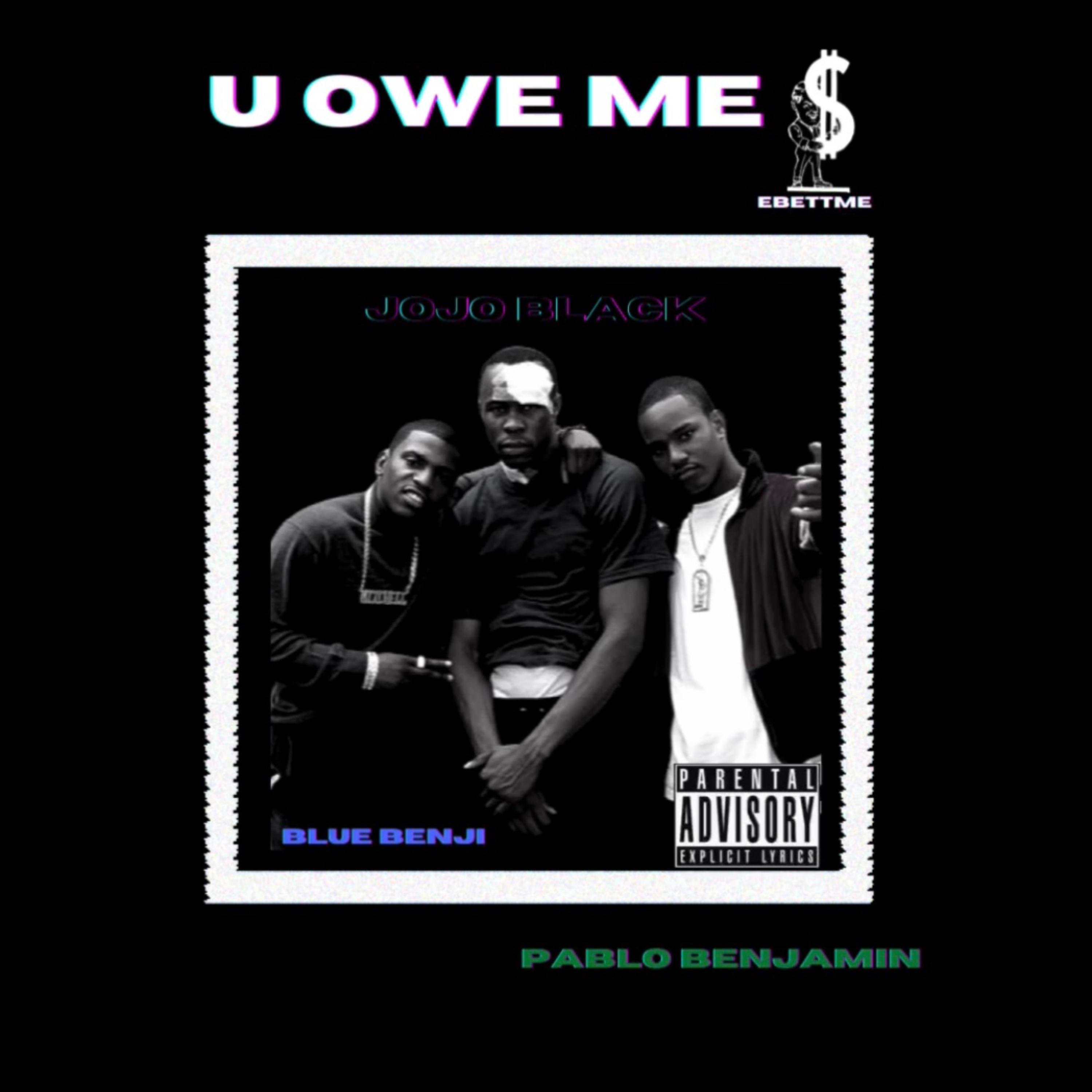 U OWE ME artwork