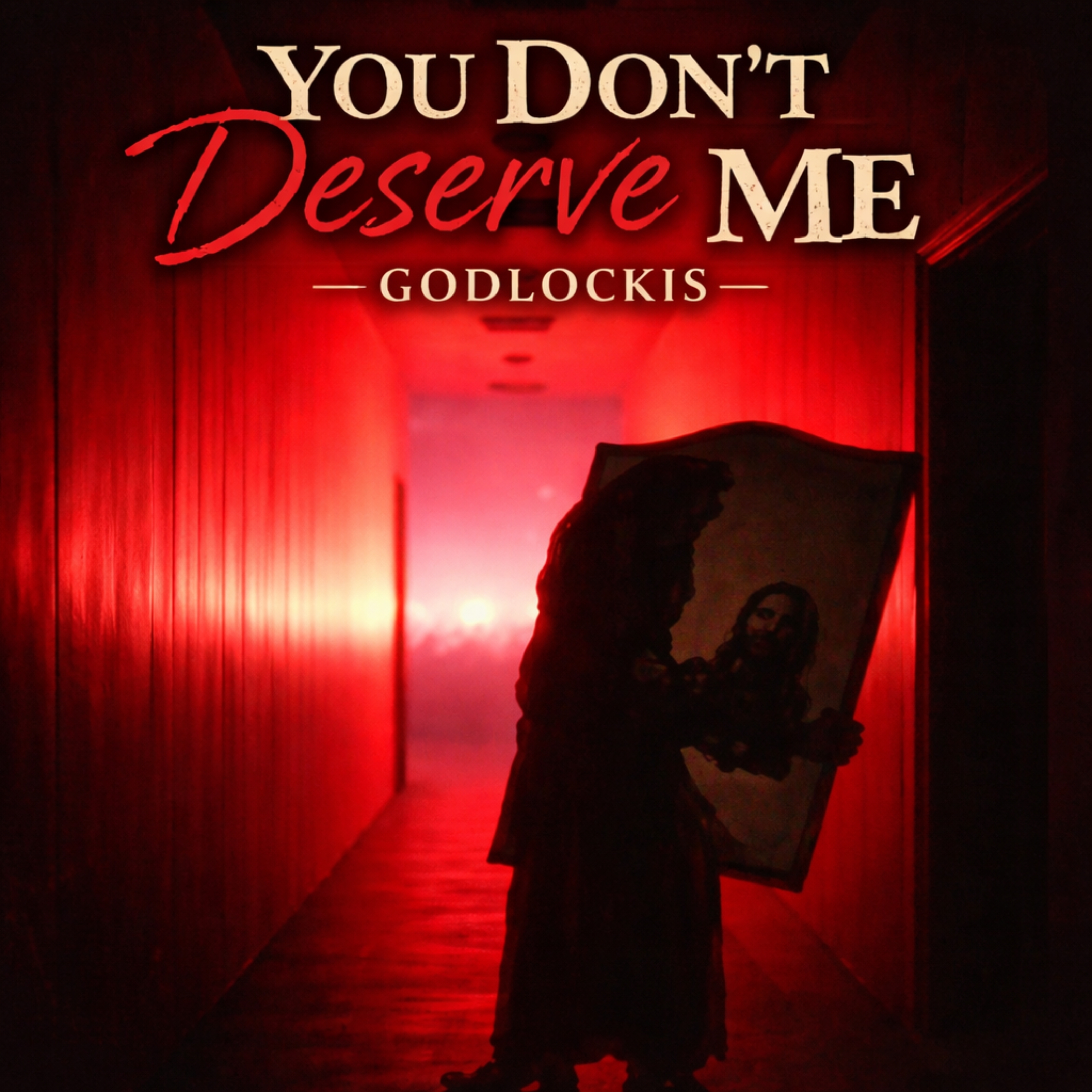 You Don’t Deserve Me artwork