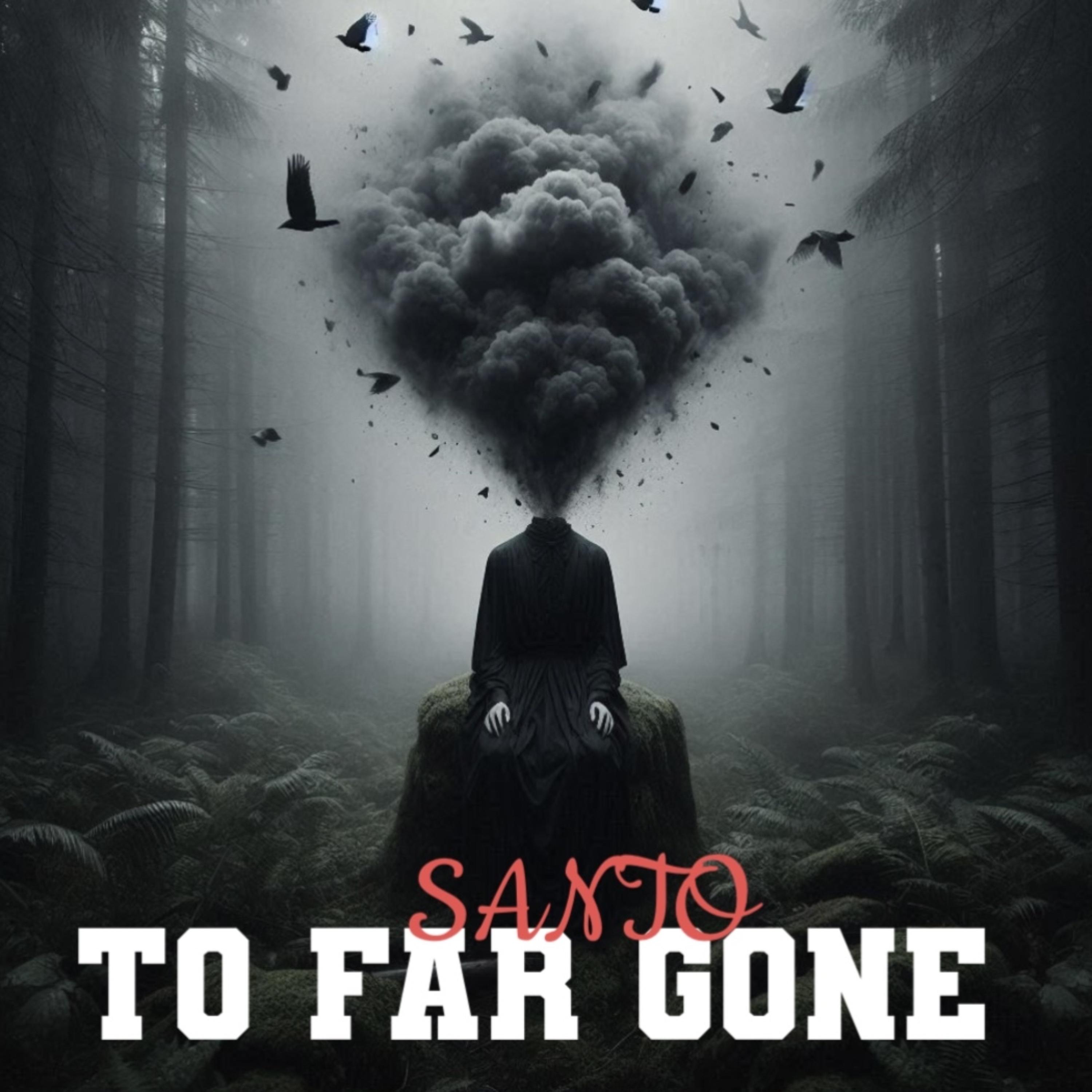 To Far Gone artwork