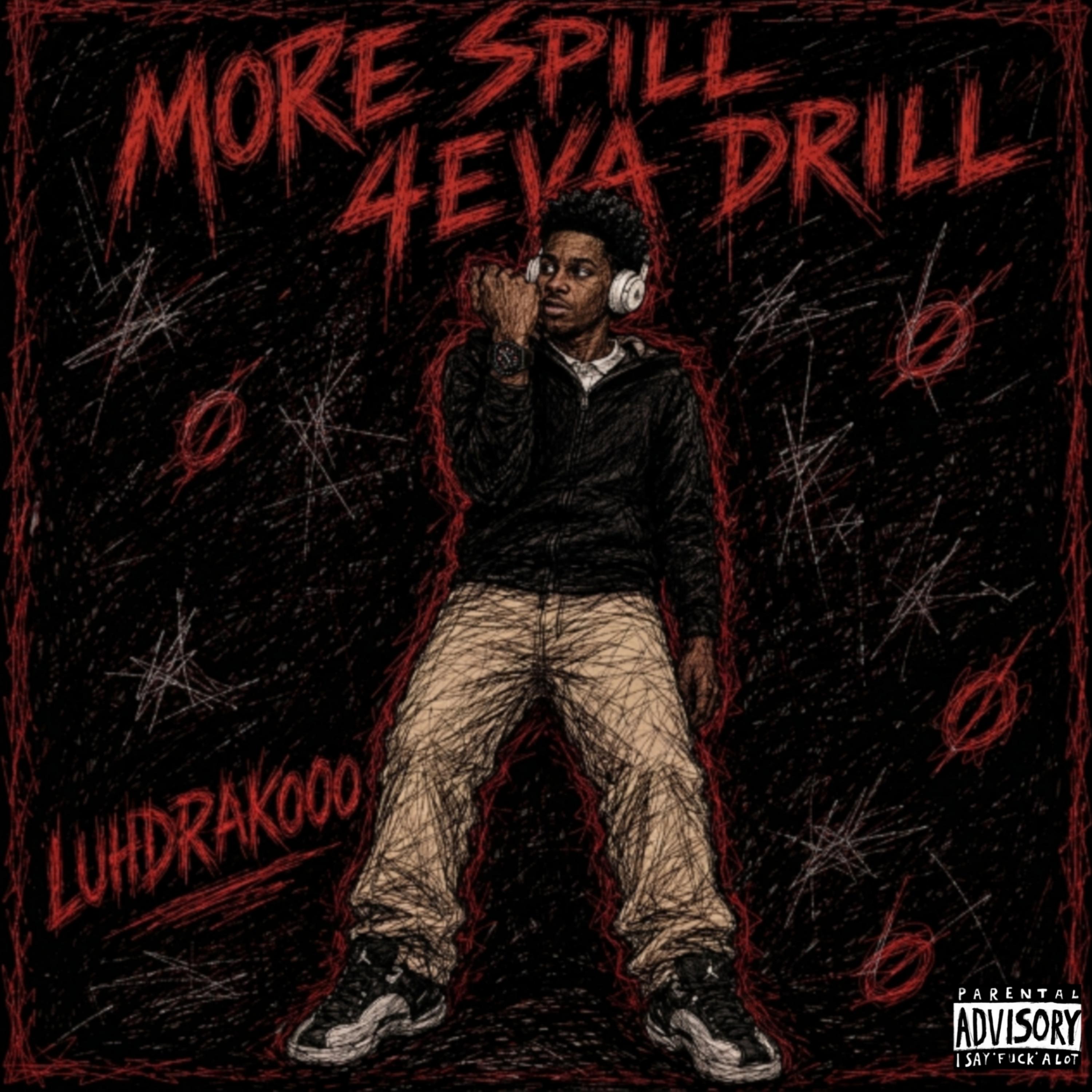 REAL SPILL , 4EVA DRILL by Luldrakoo cover art