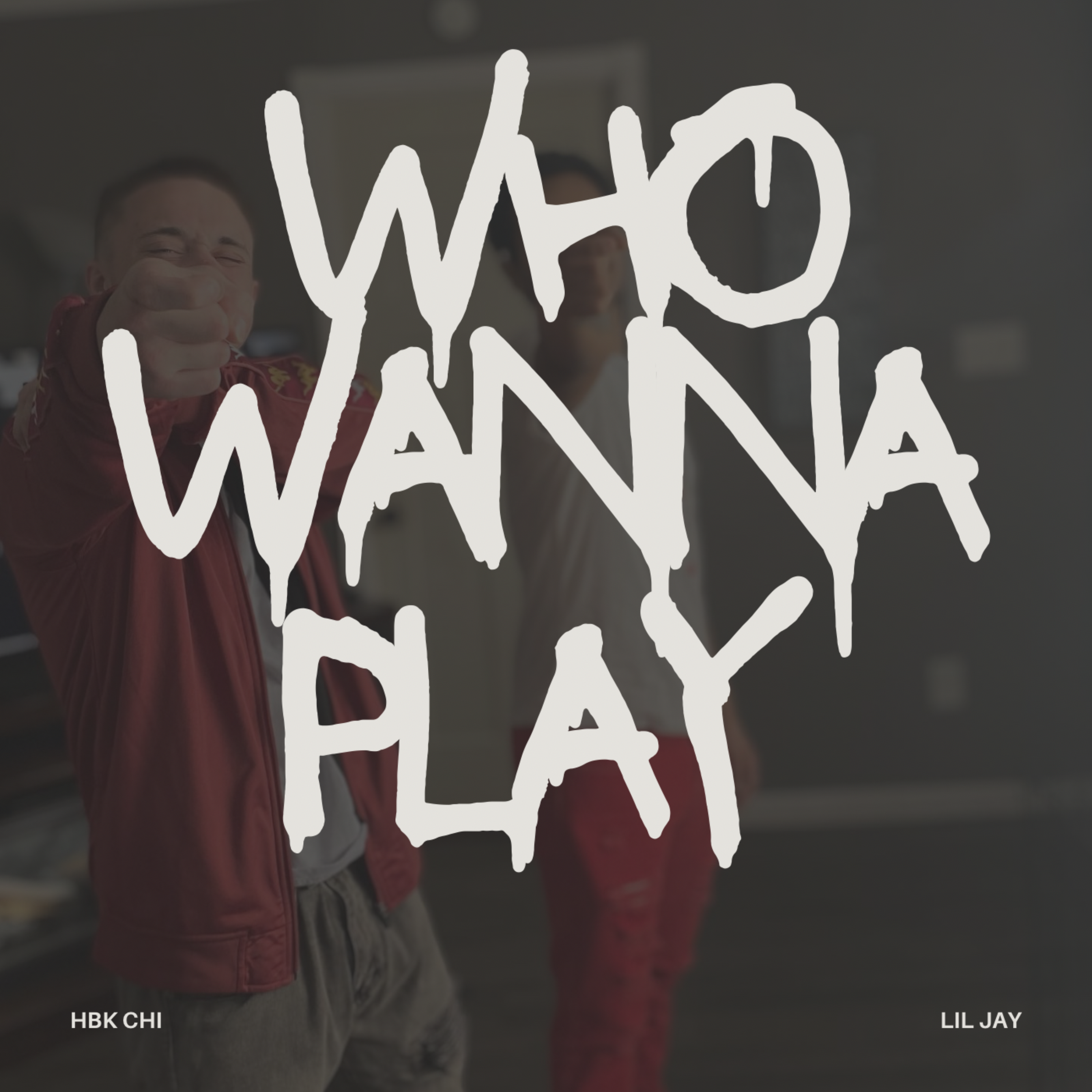 Who Wanna Play by HBK CHI cover art