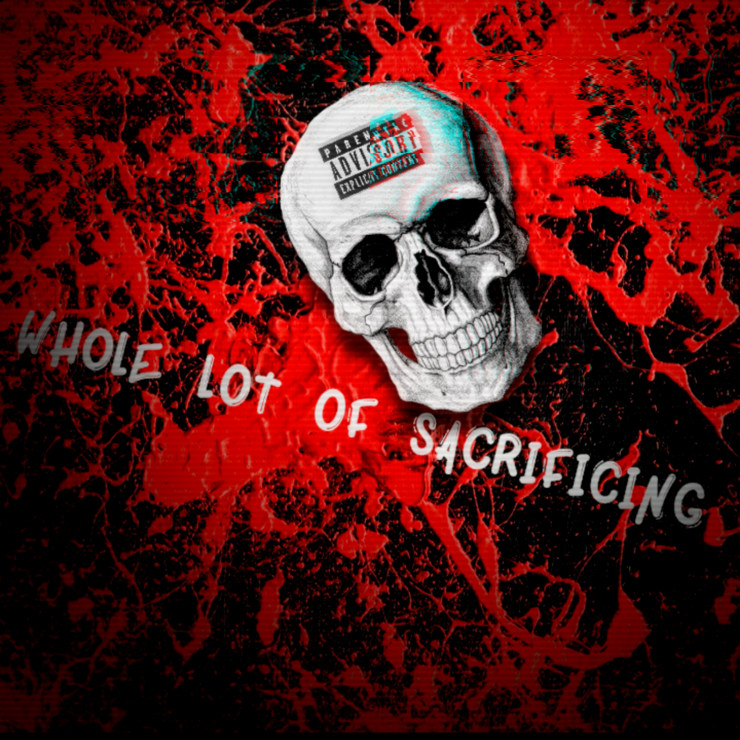 WHOLE LOT OF SACRIFICING artwork