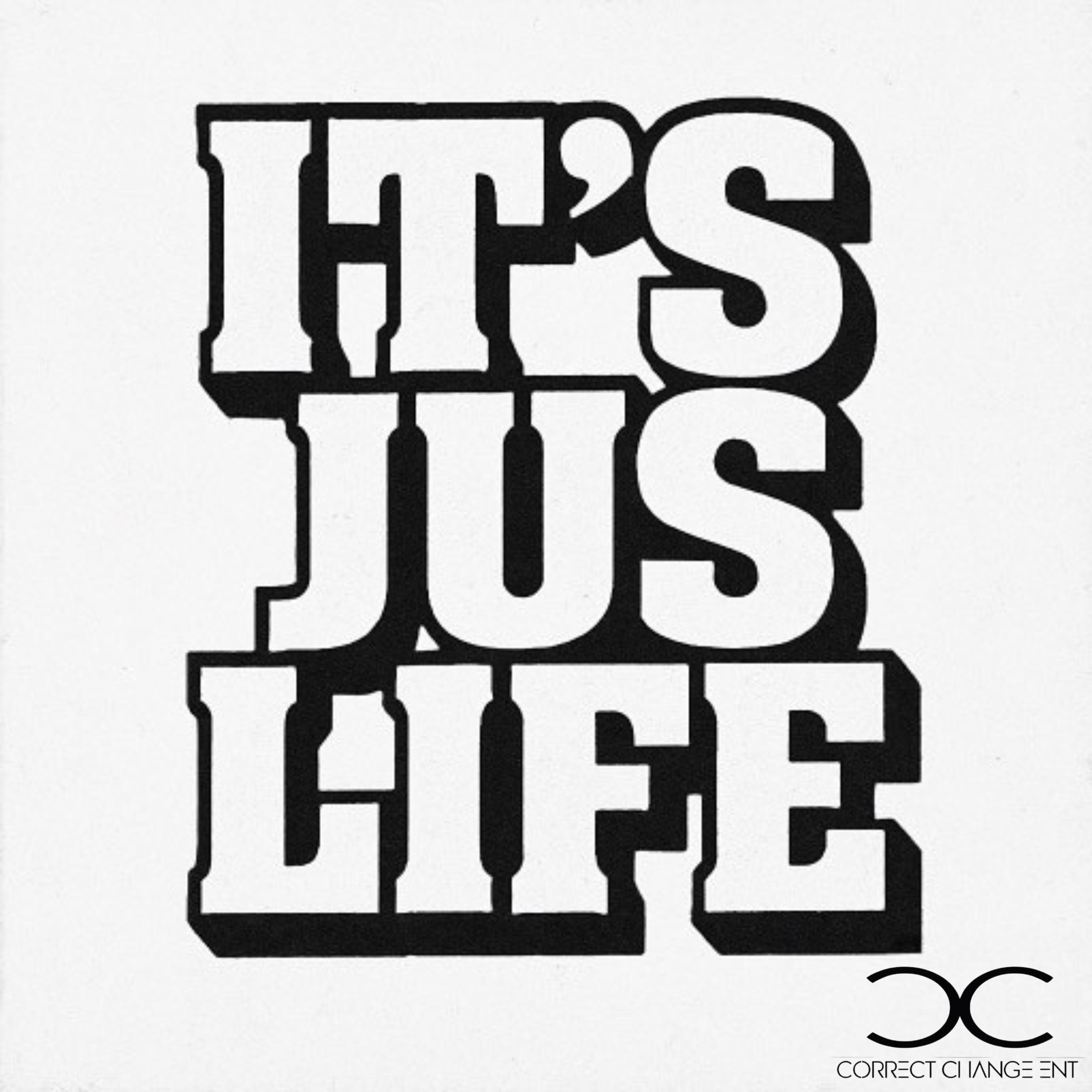 IT'S JUS LIFE artwork