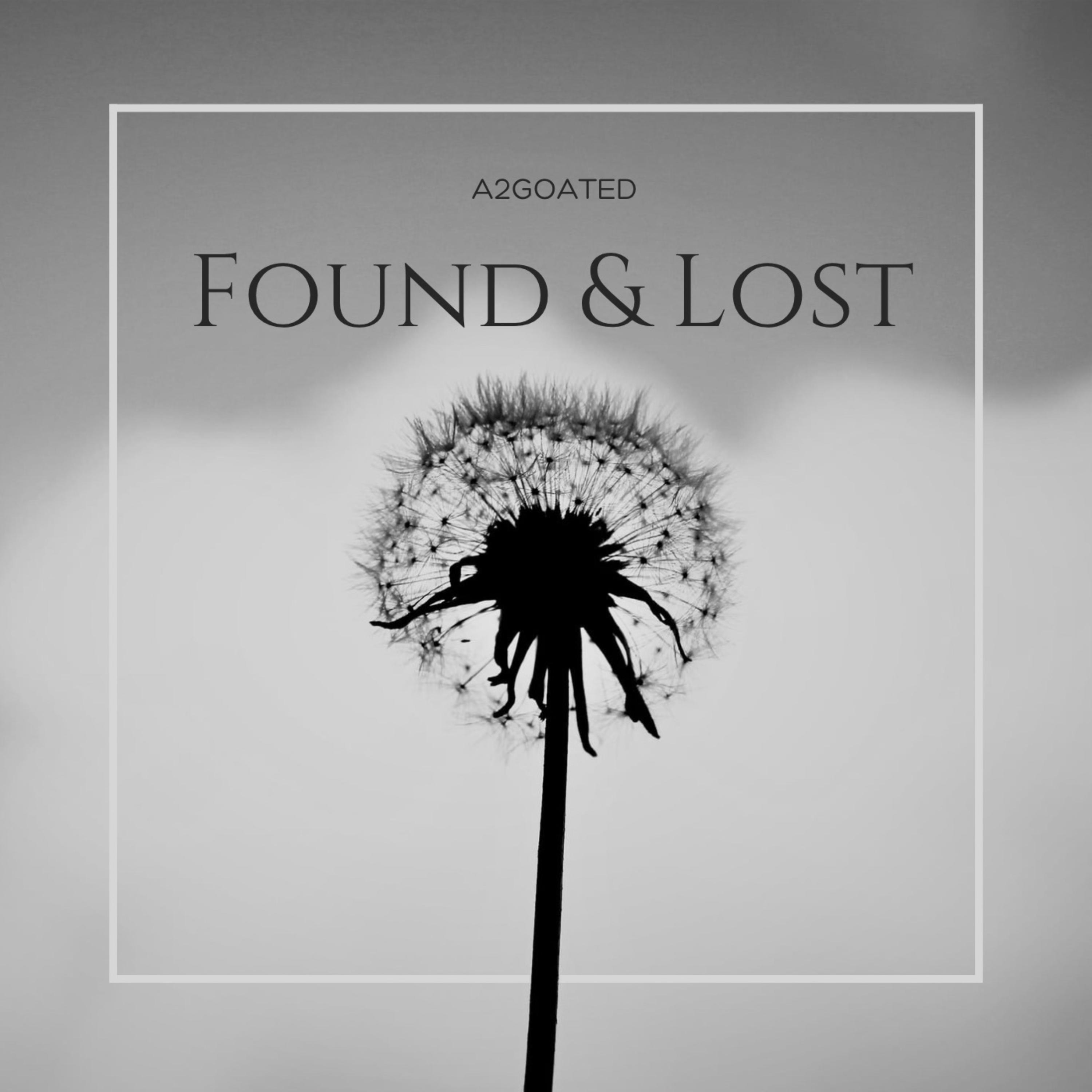 Found & Lost by A2GOATED cover art
