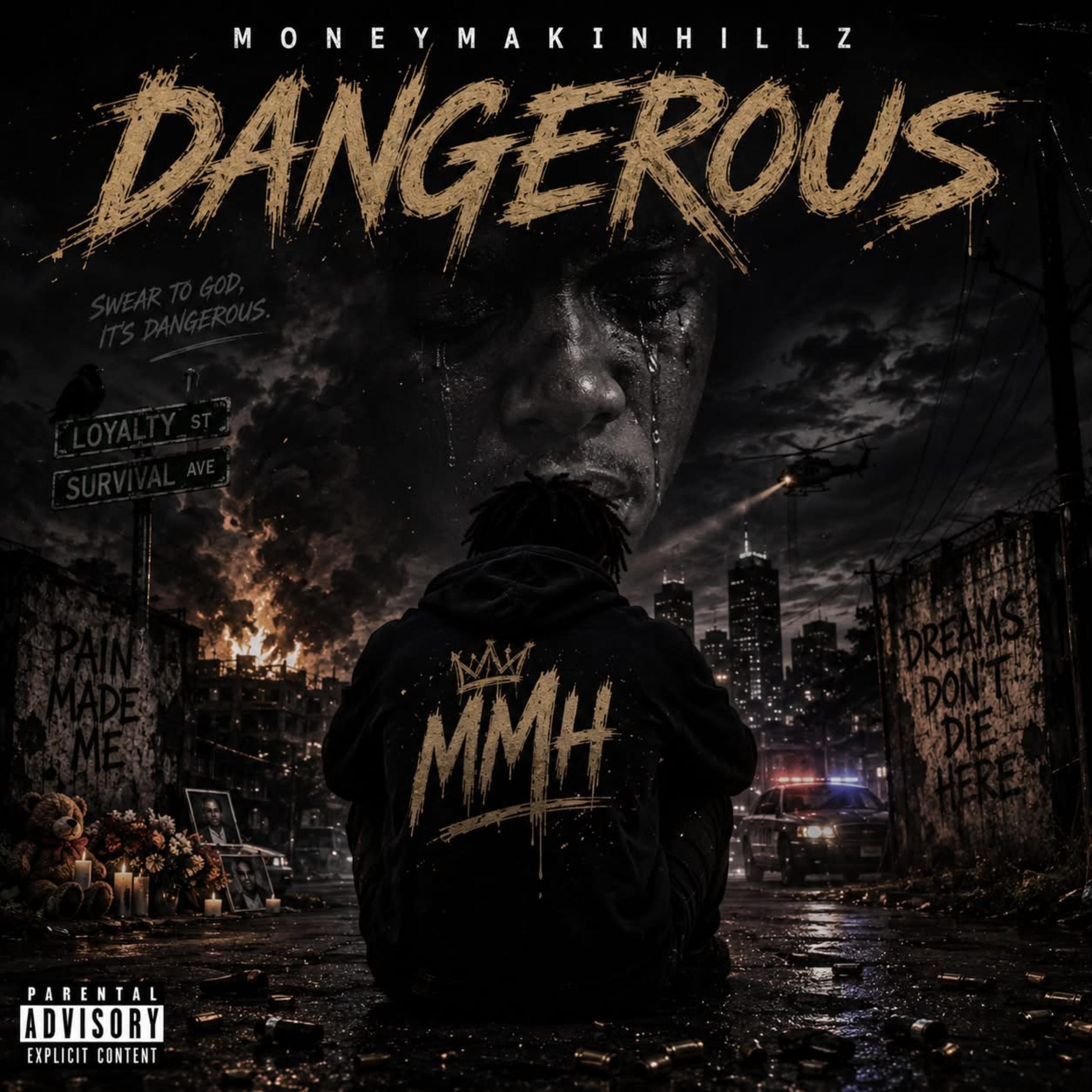 Dangerous by Moneymakinhillz cover art