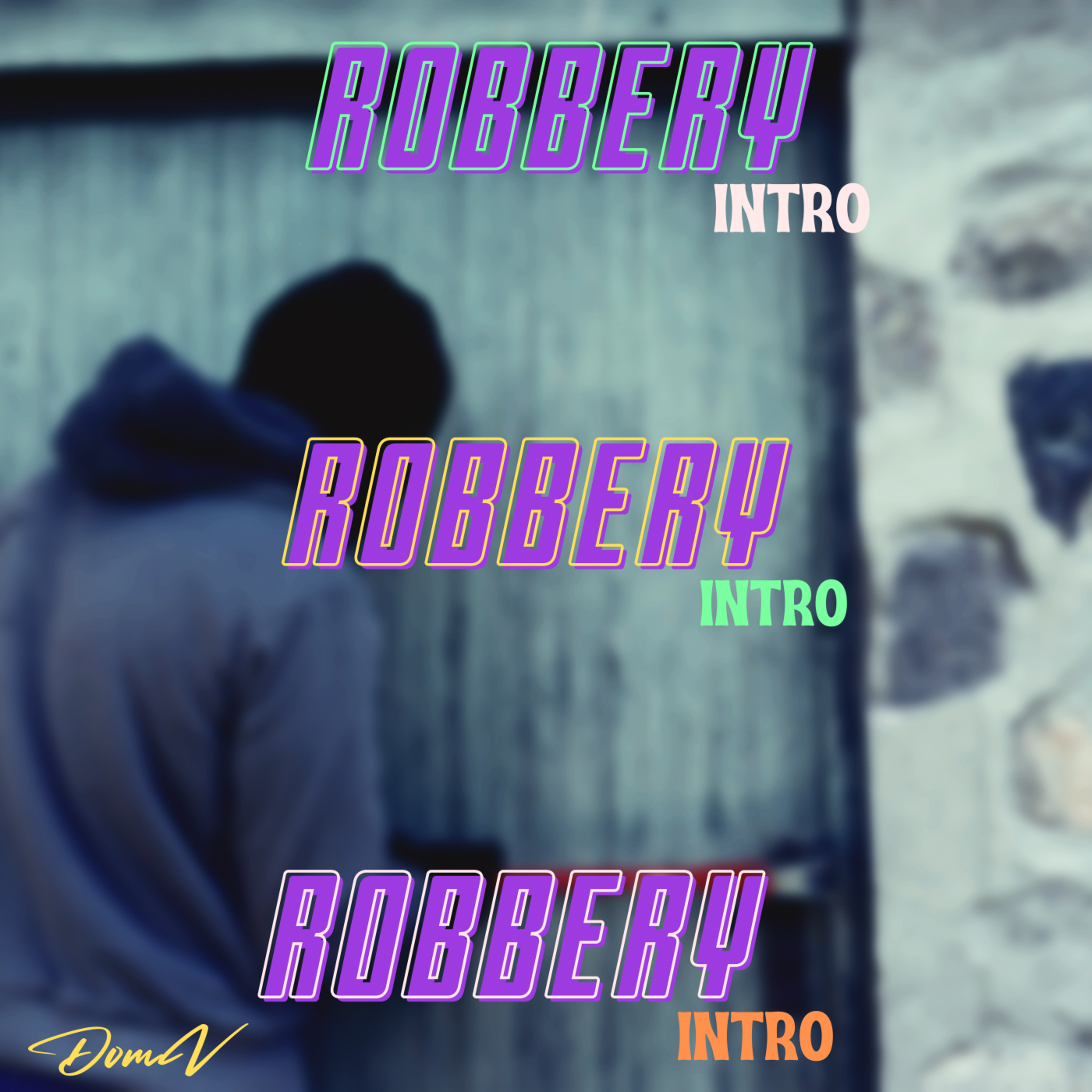 Robbery (Intro) artwork