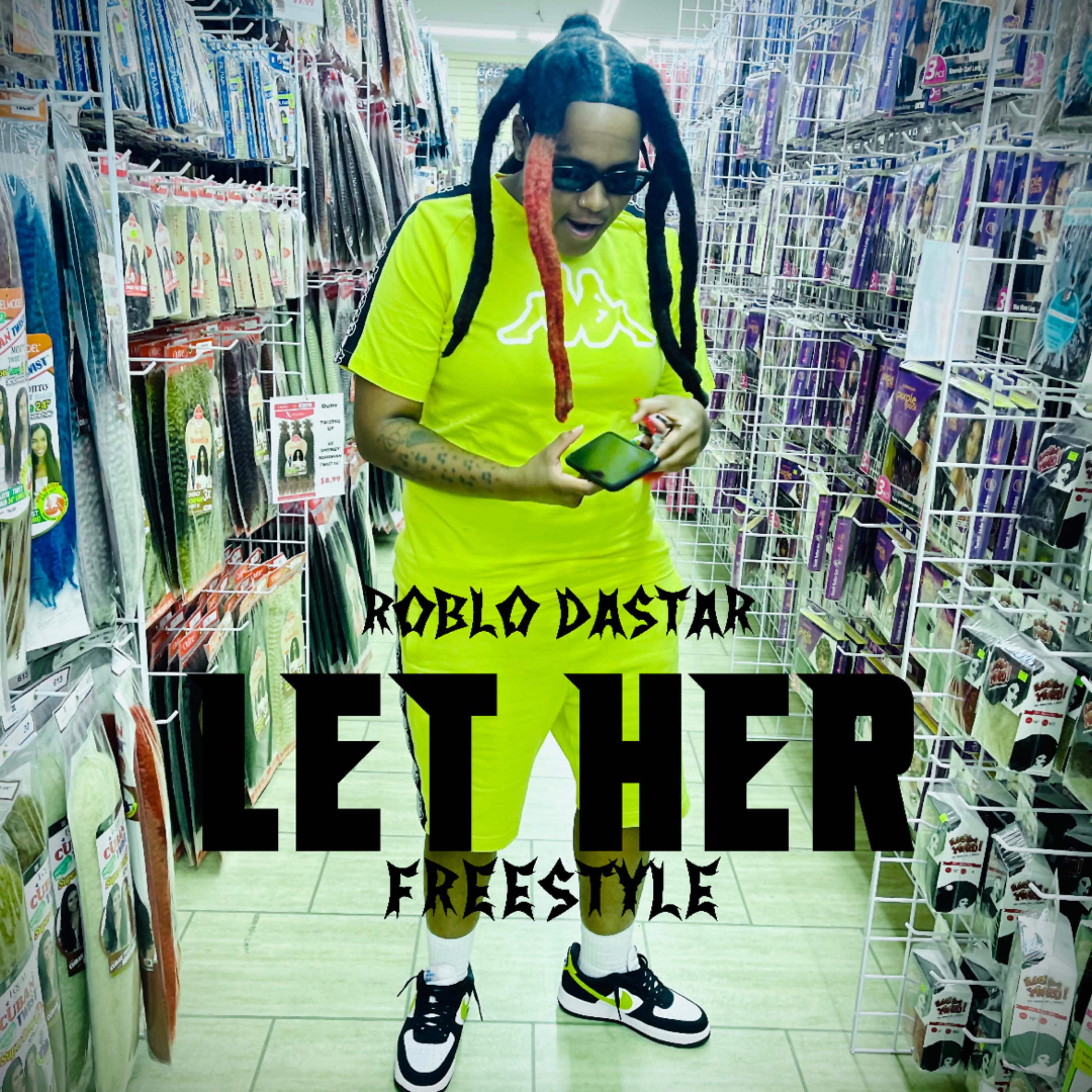 LET HER FREESTYLE artwork