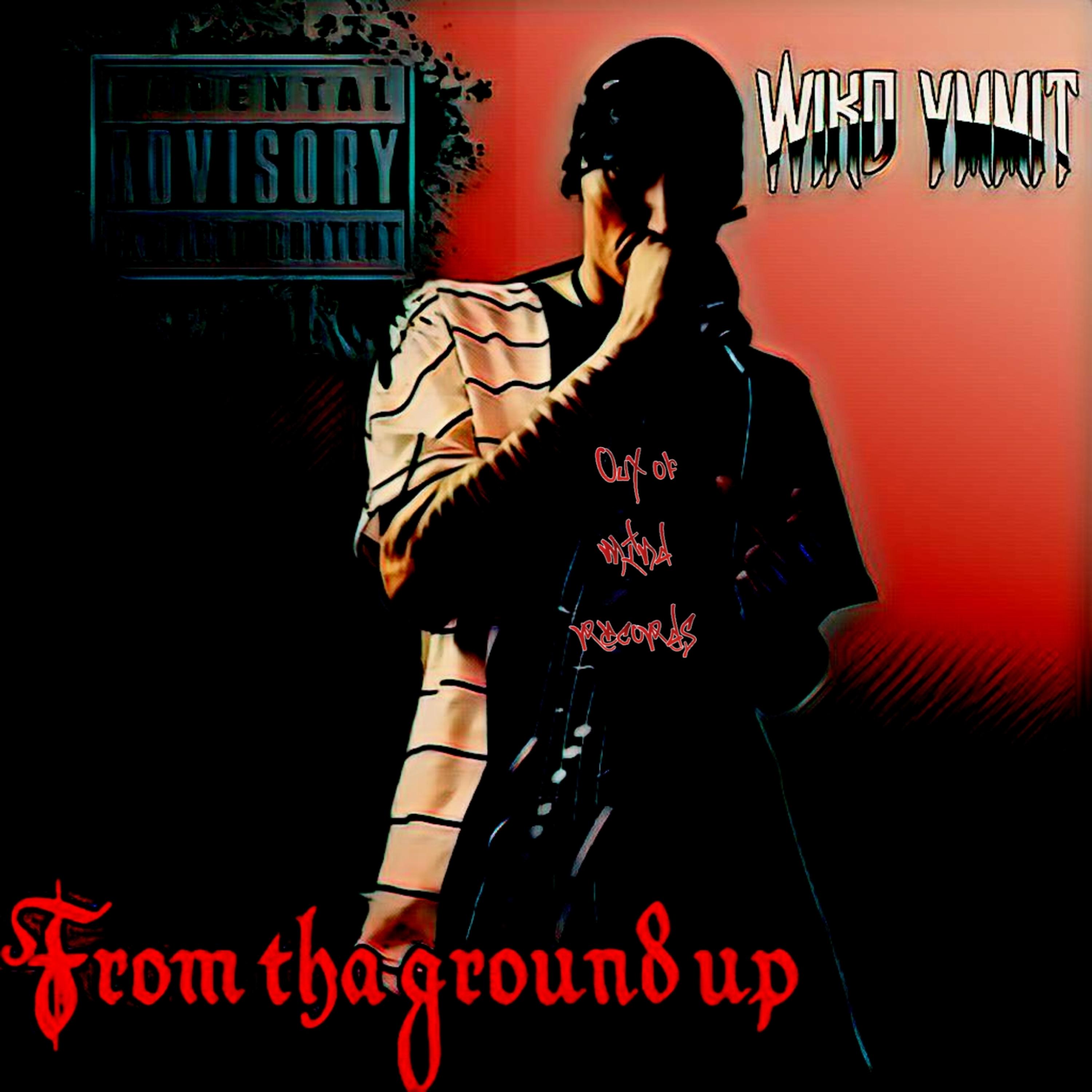 From tha ground up by Wikd Ymmit cover art