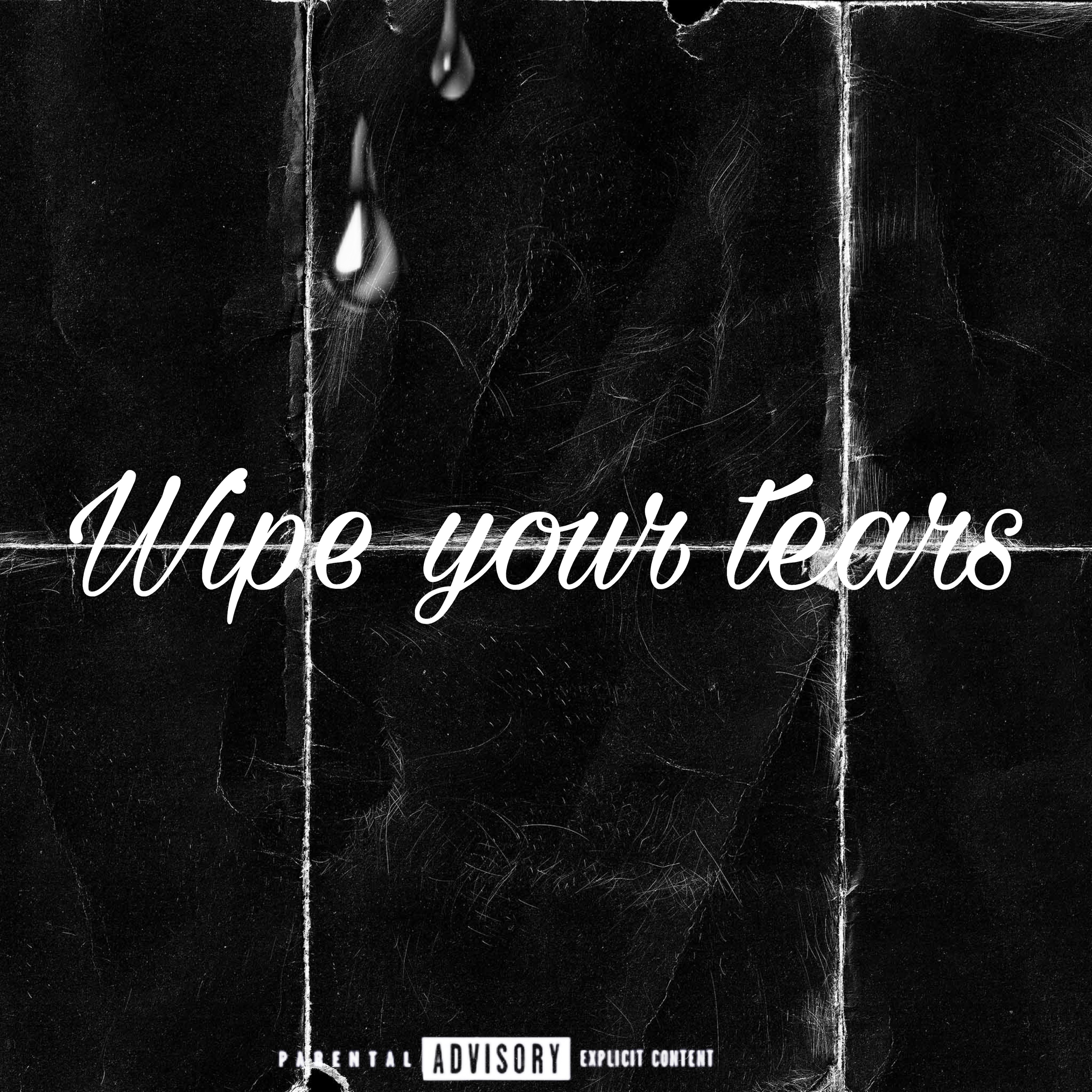 Wipe Your tears artwork