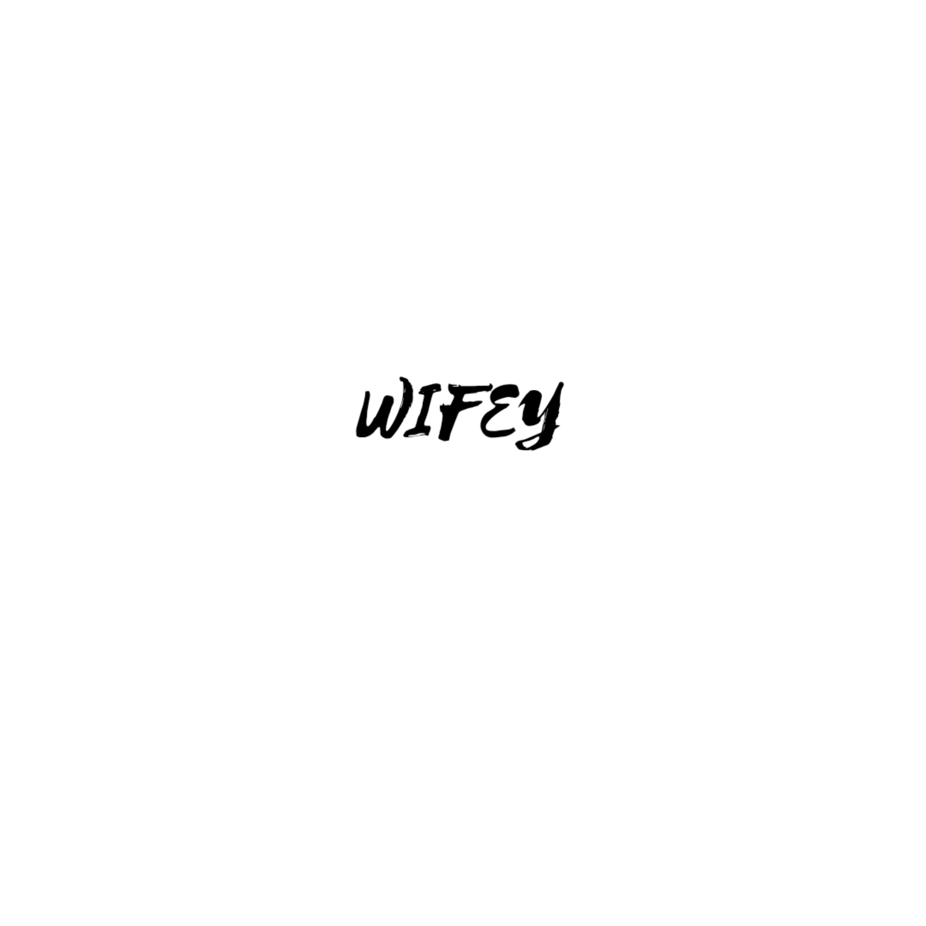 Wifey artwork