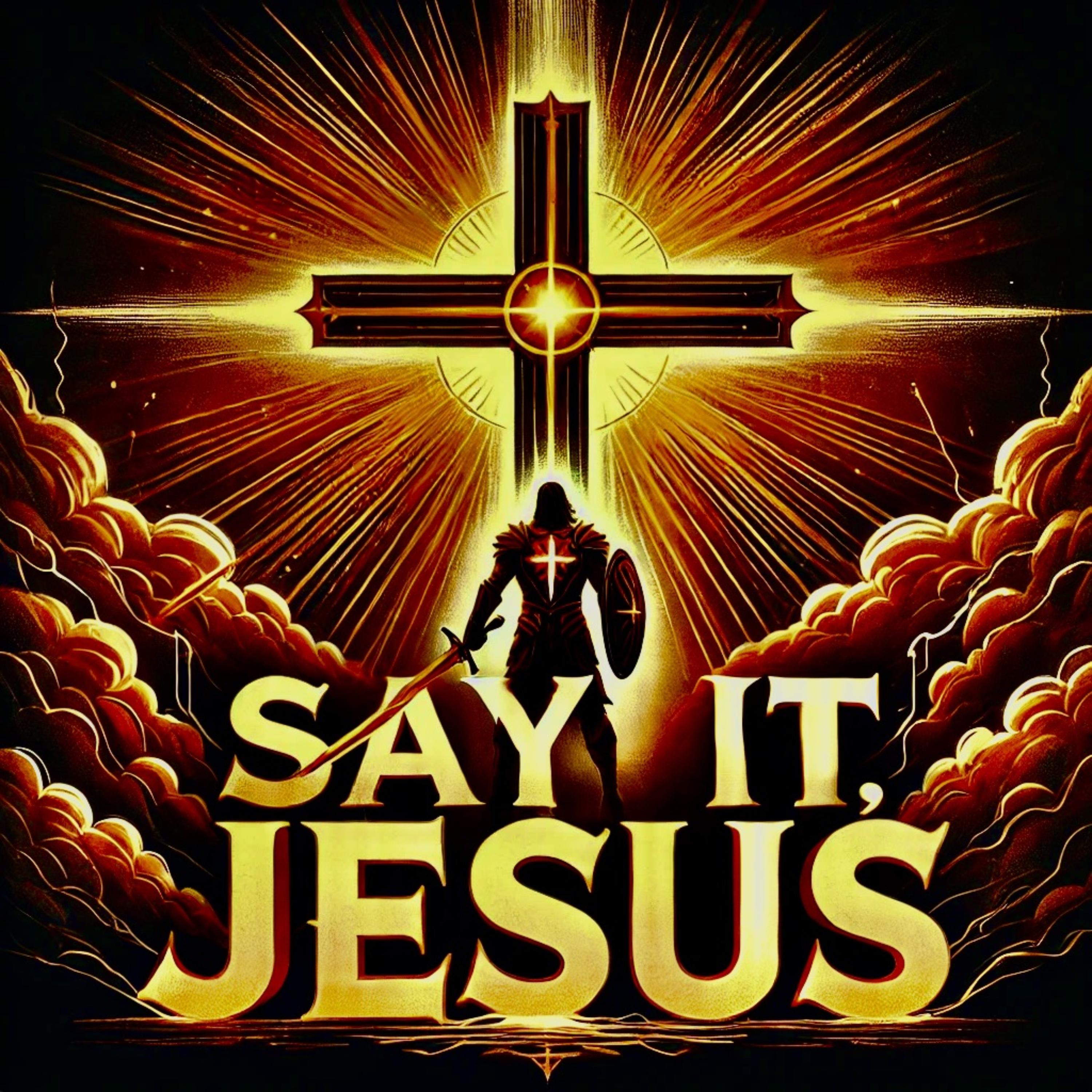 Jesus My Messiah, Say It artwork