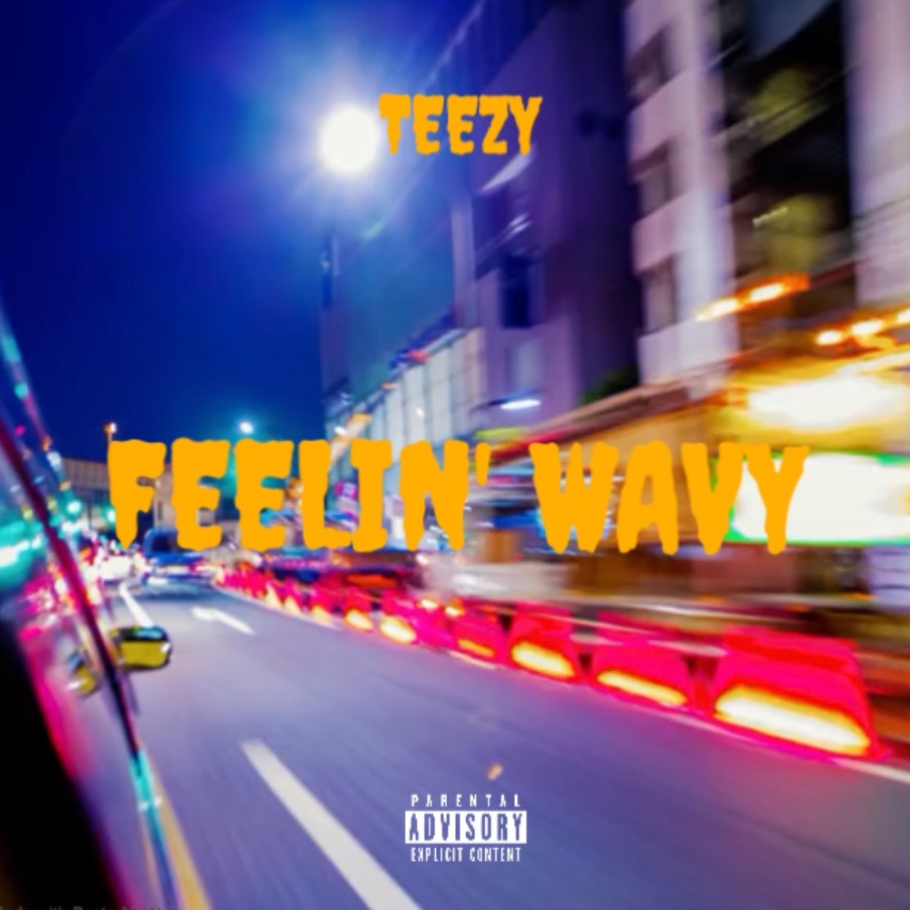 Feelin’ Wavy artwork
