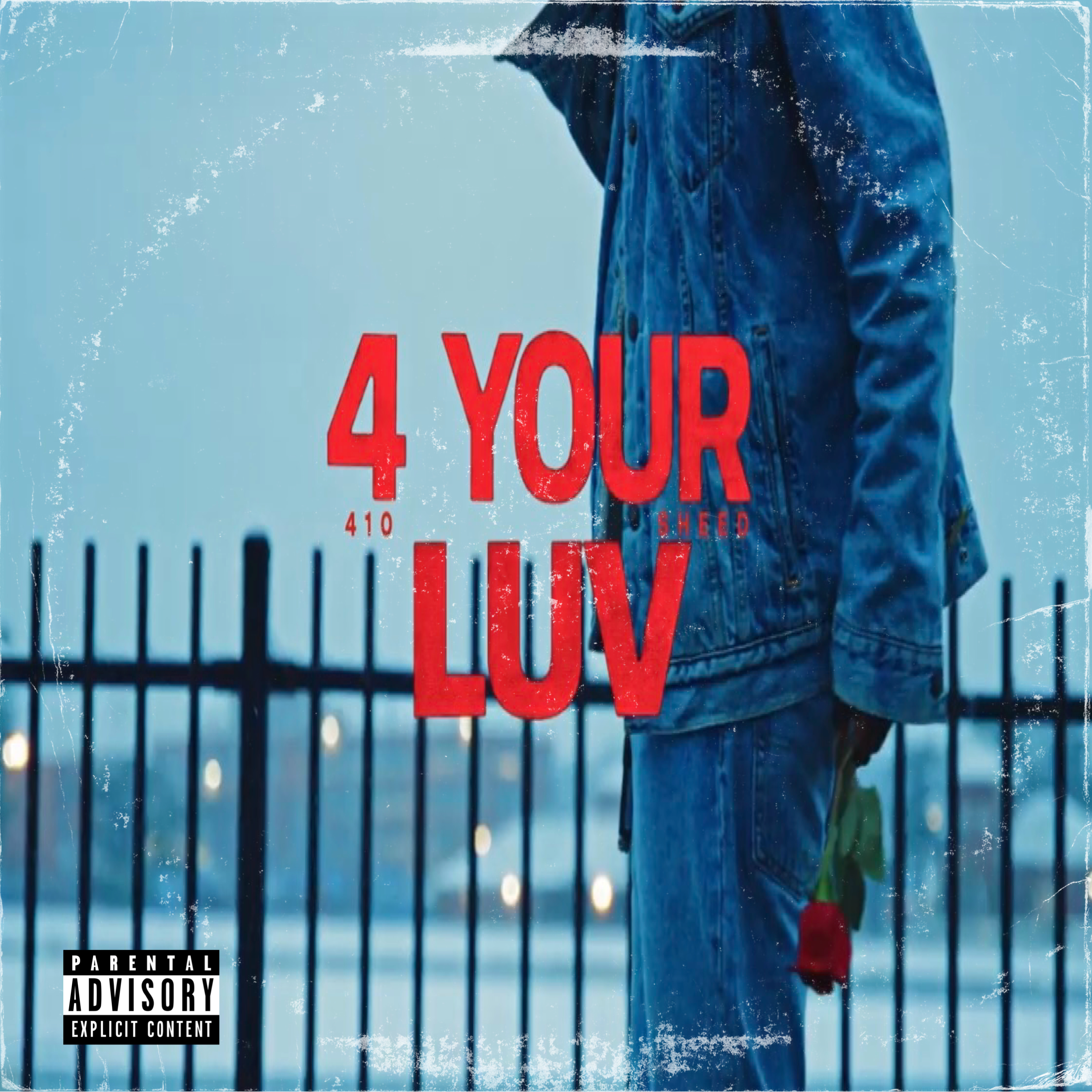 4 Your Luv by 410Sheed cover art
