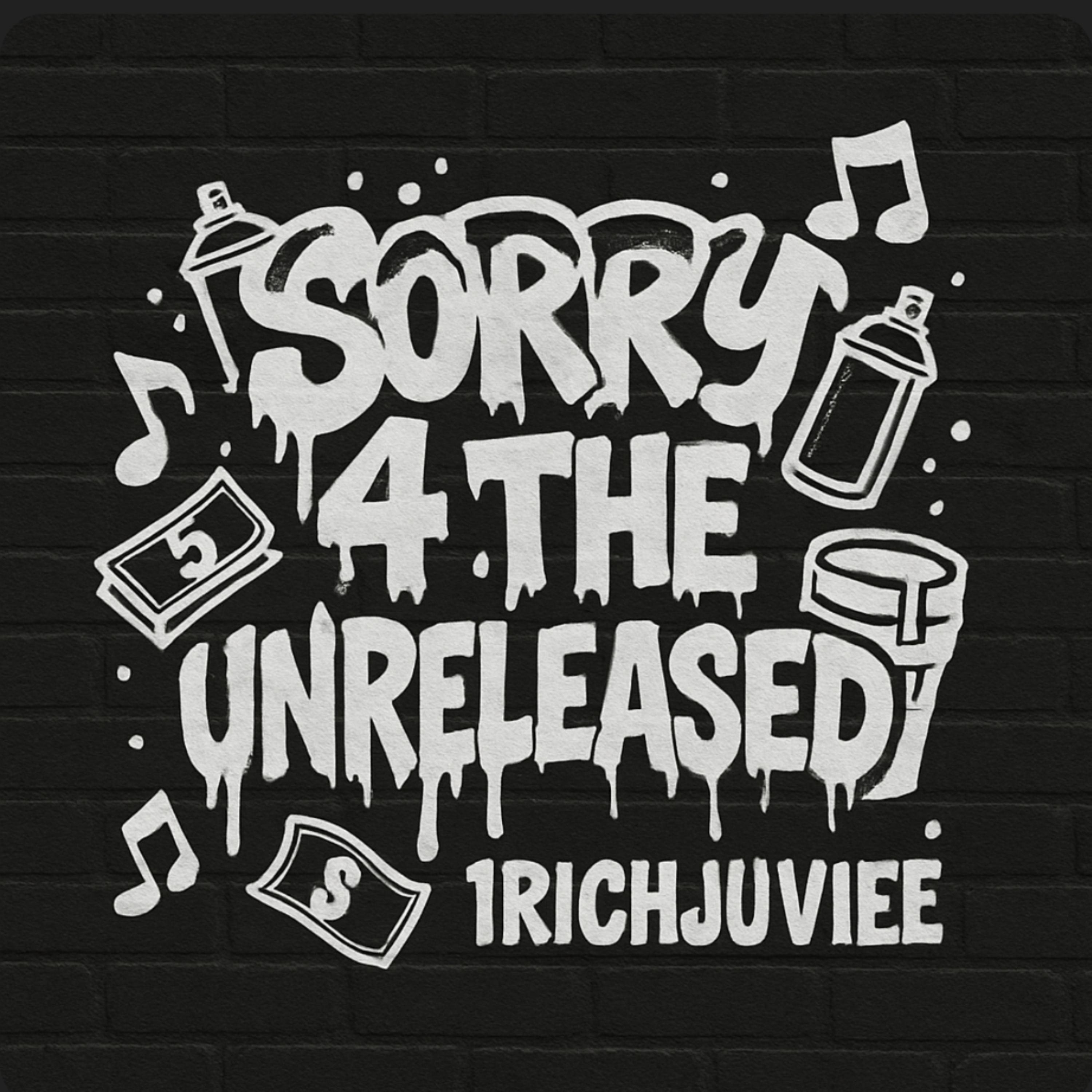 Sorry 4 The Unreleased artwork