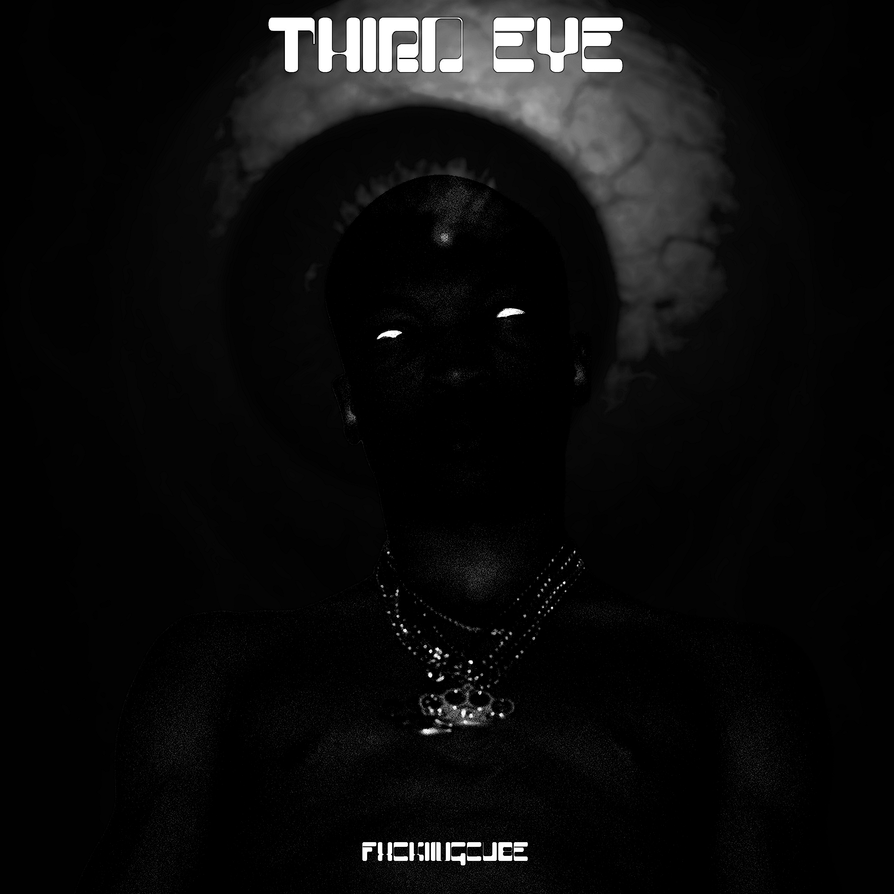 Third Eye by fxckingcube cover art