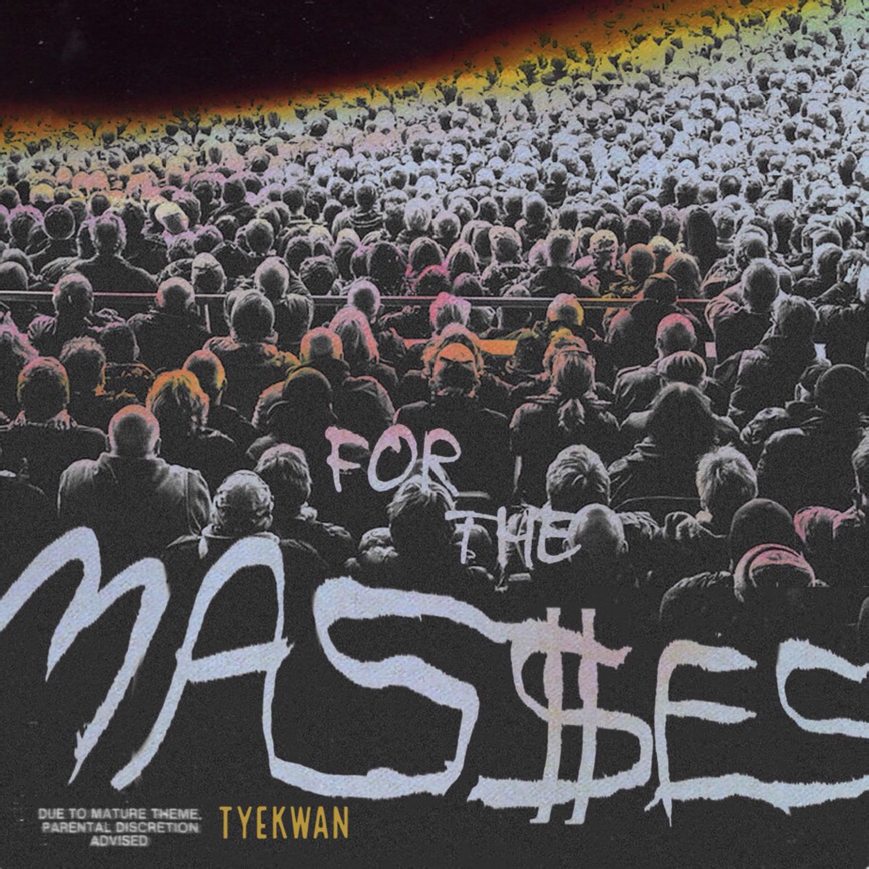 FOR THE MASSES by Tyekwan cover art
