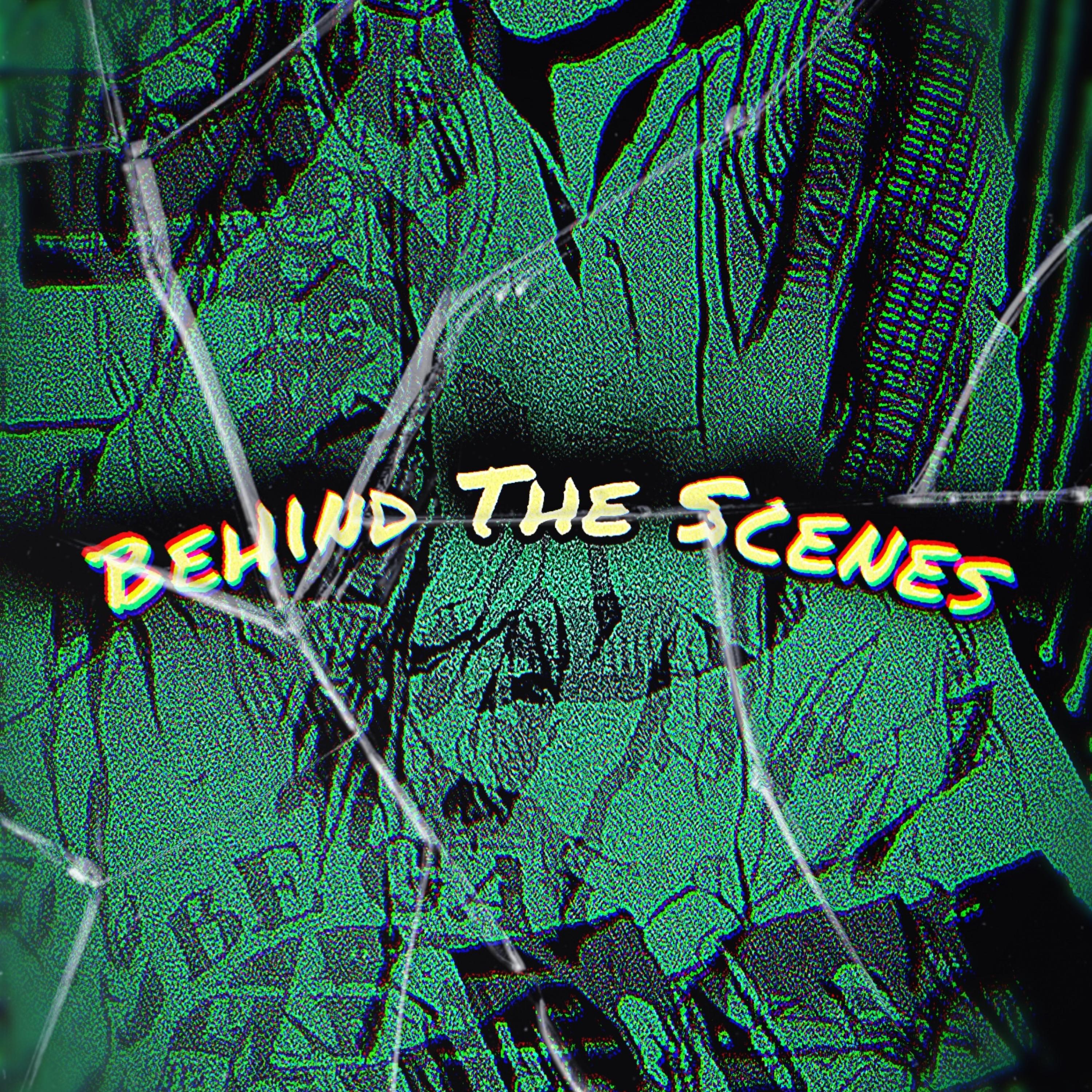 Behind The Scenes artwork