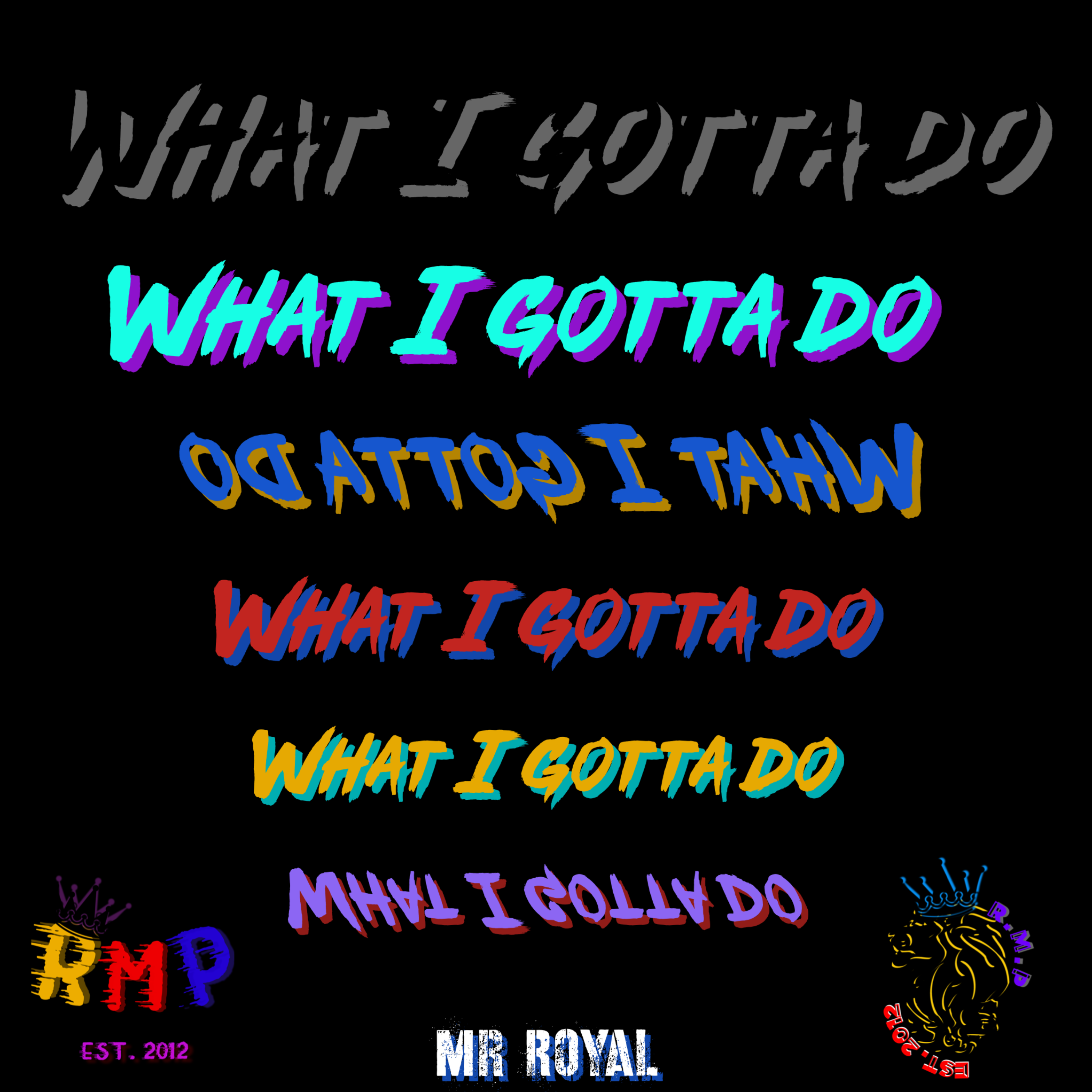 What I Gotta Do artwork