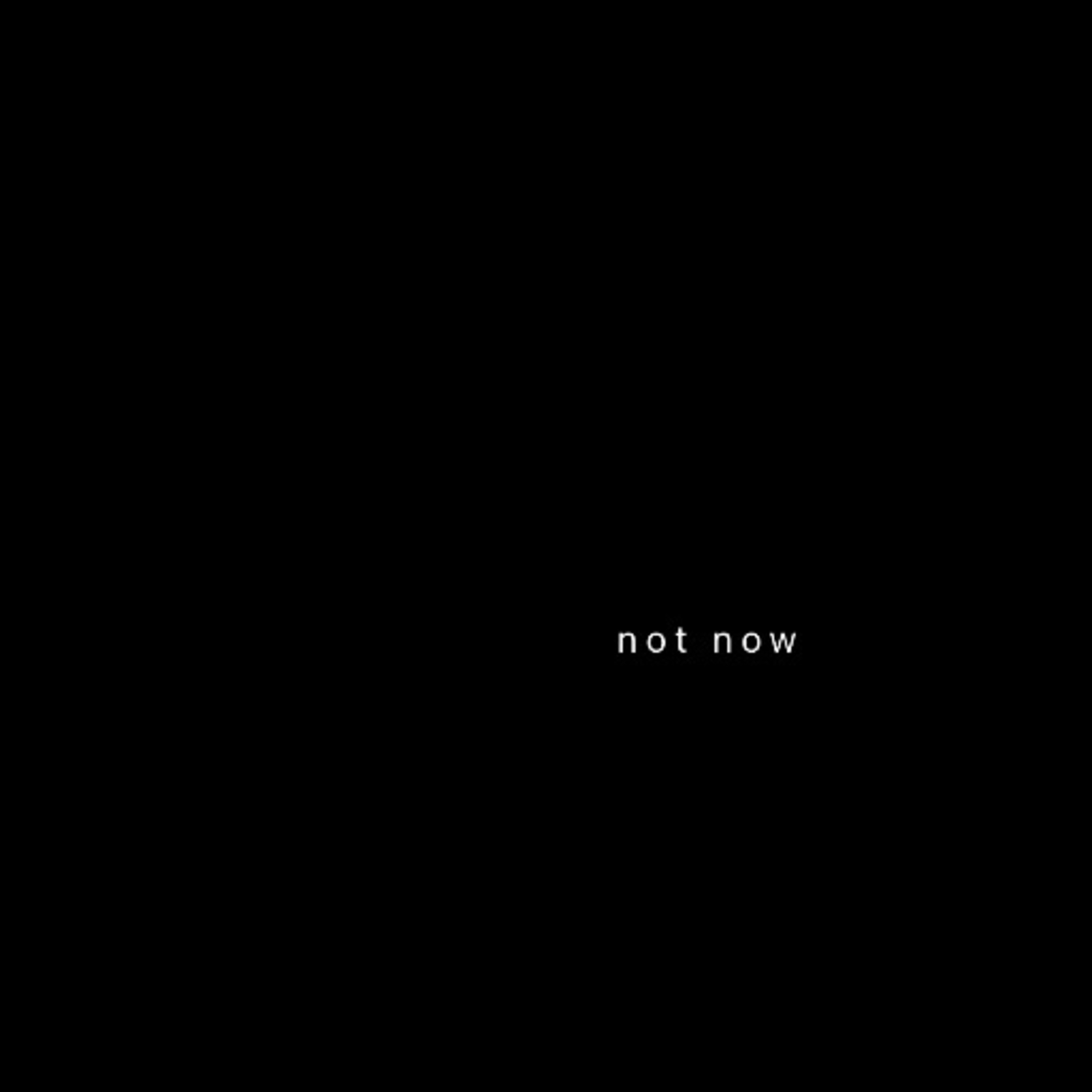 not now artwork