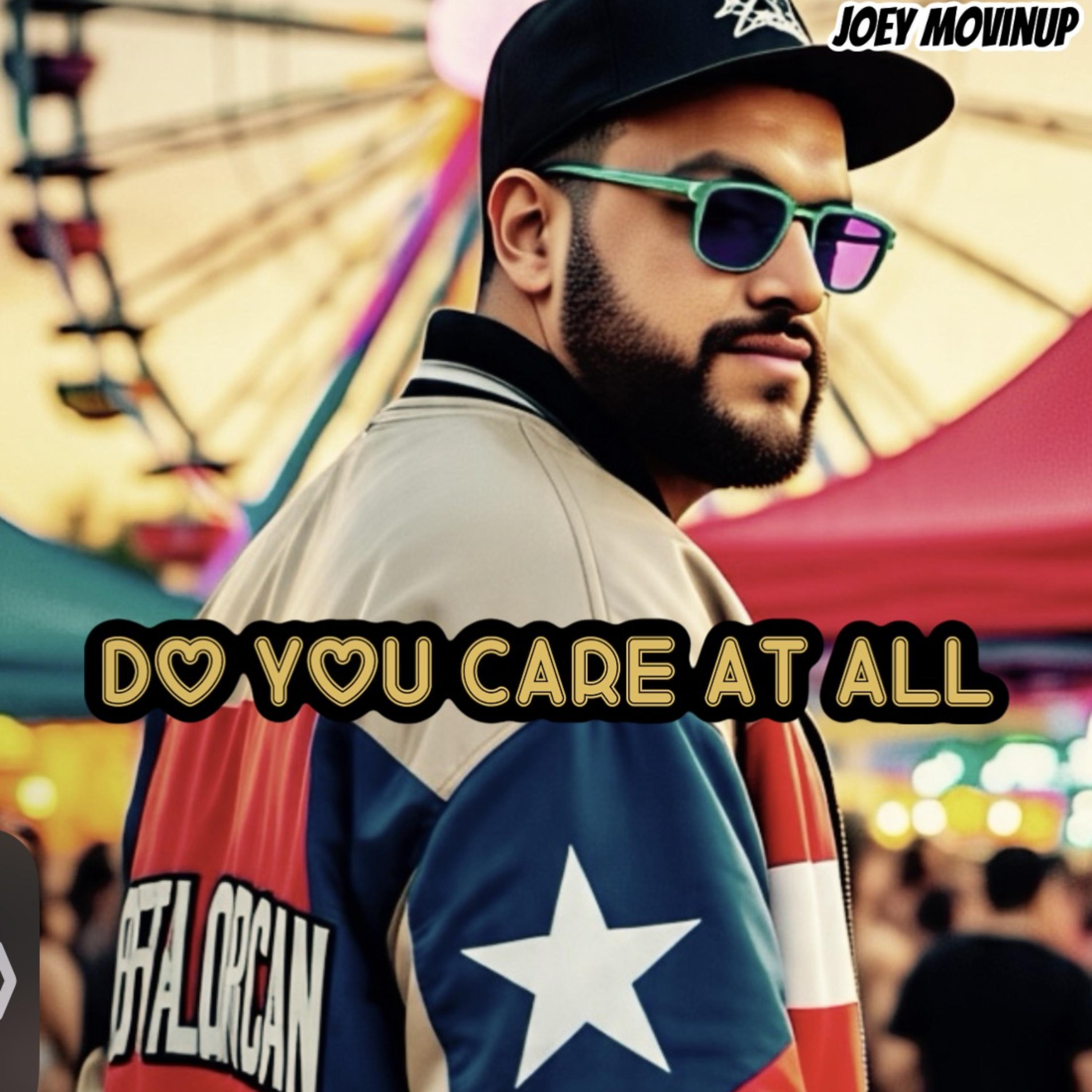 Do You Care At All by Joey MovinUp cover art