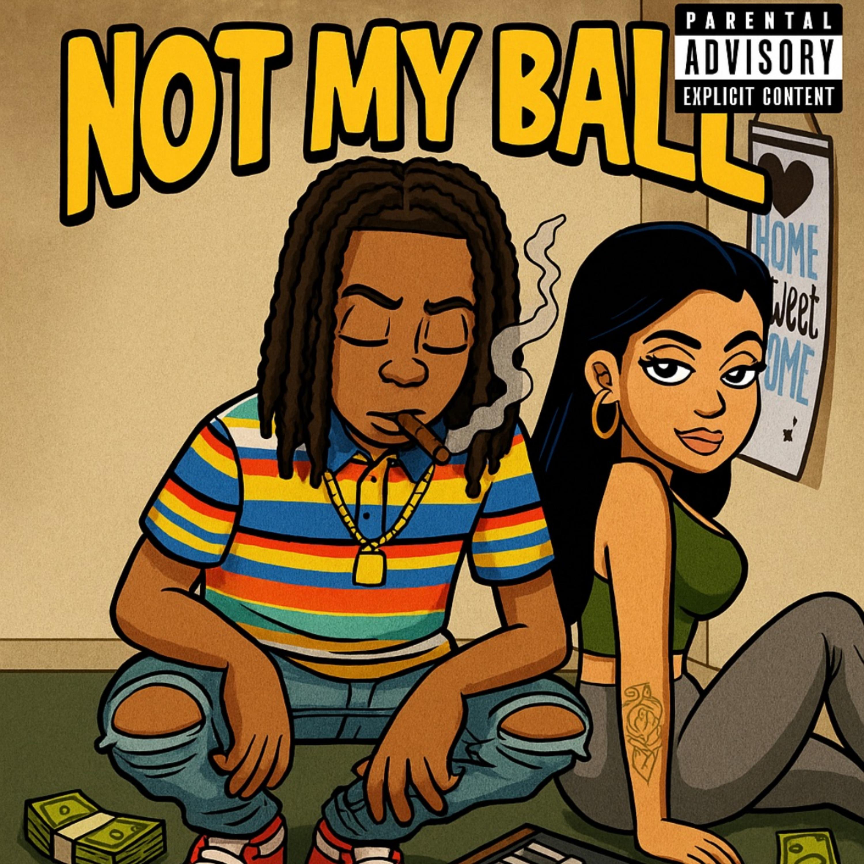 NOT MY BALL artwork
