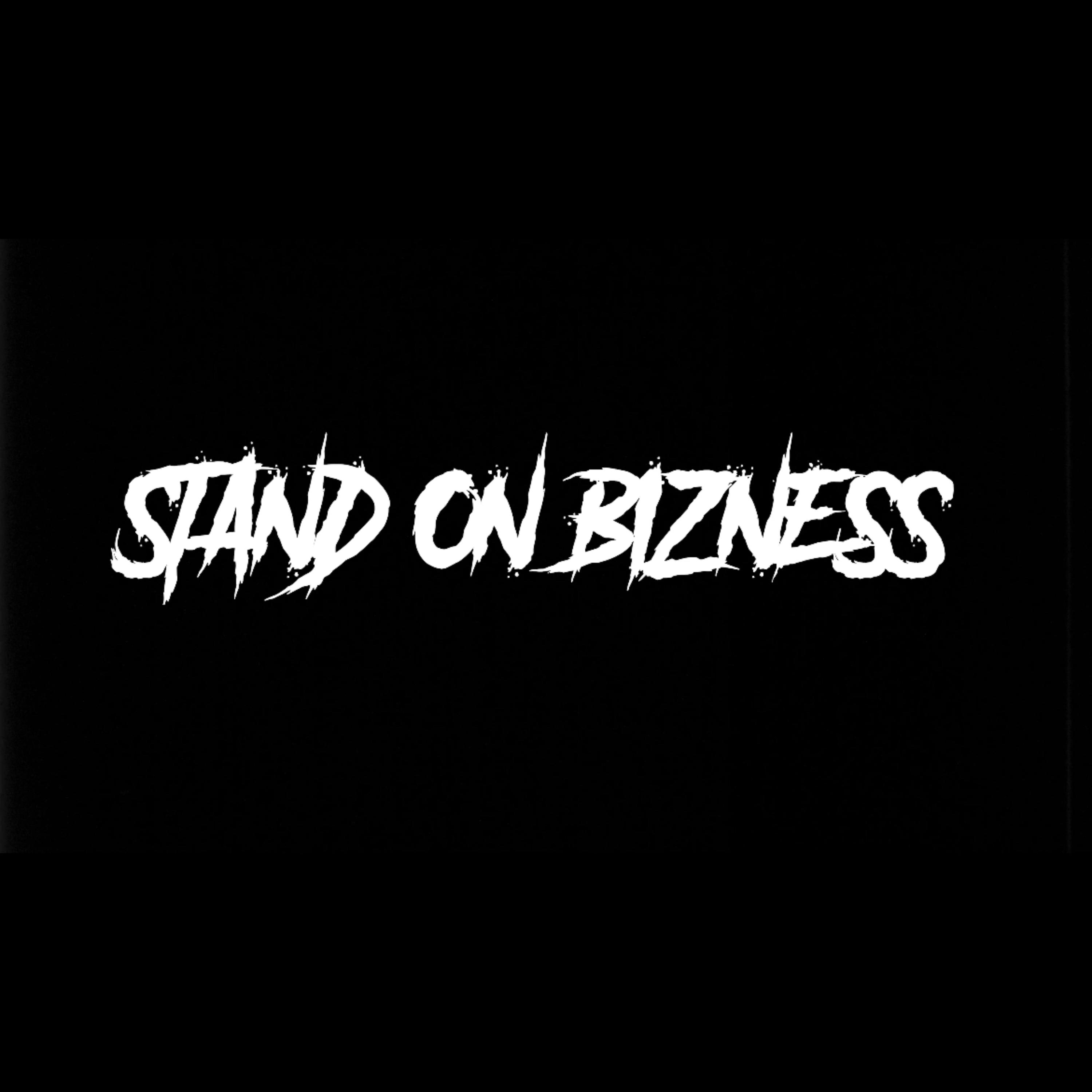 Stand On Bizness artwork
