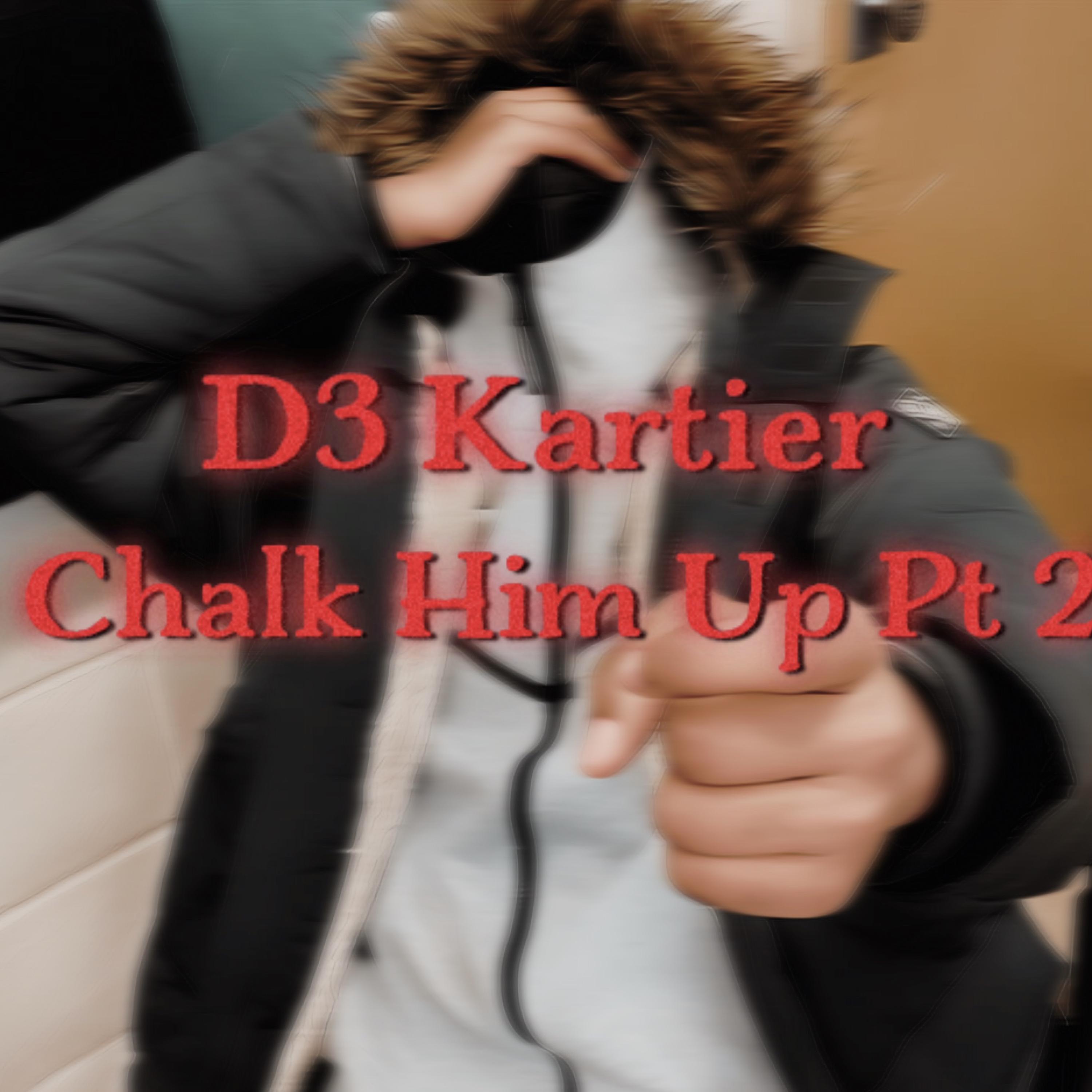 Chalk Him Up Pt 2 artwork
