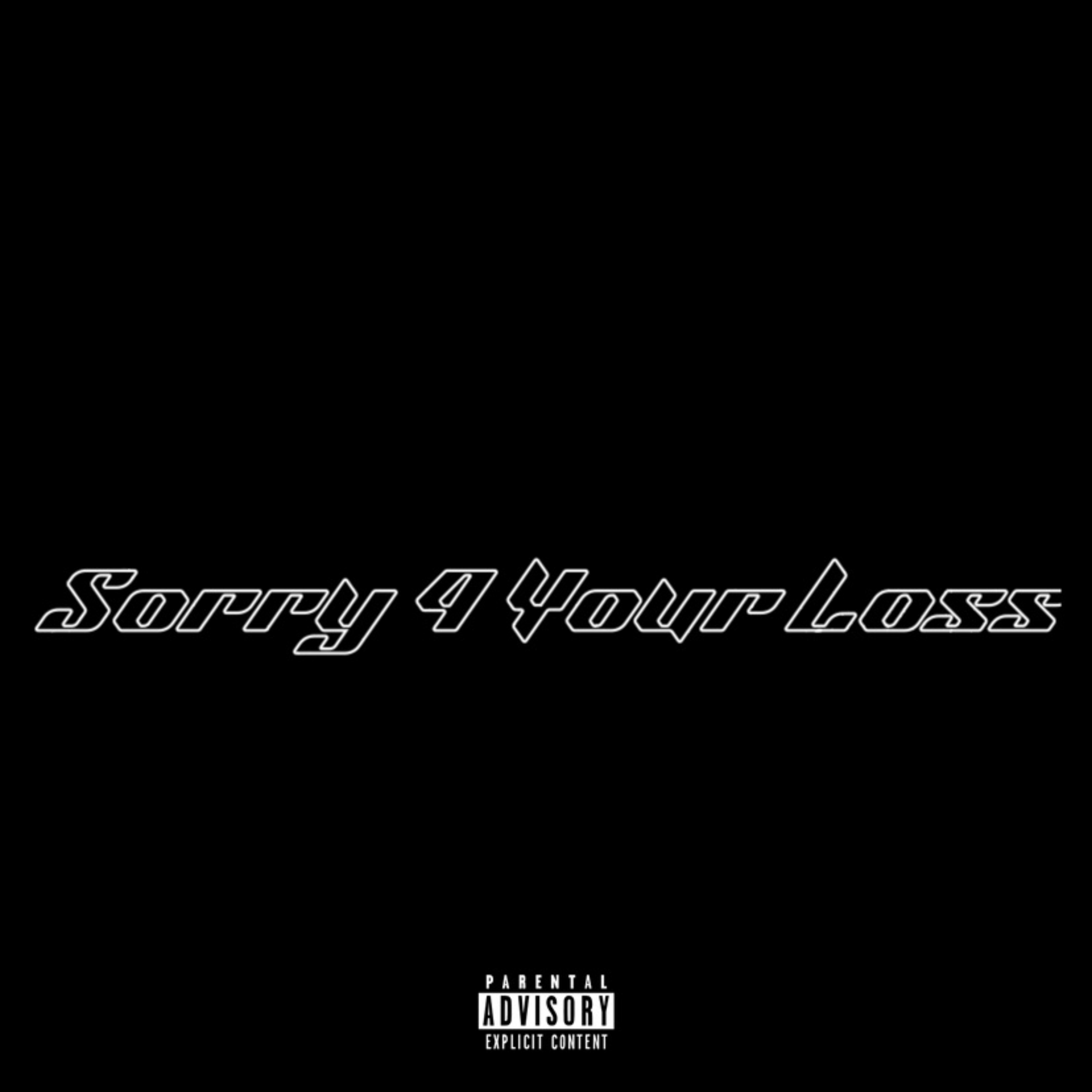 Sorry 4 Your Loss artwork