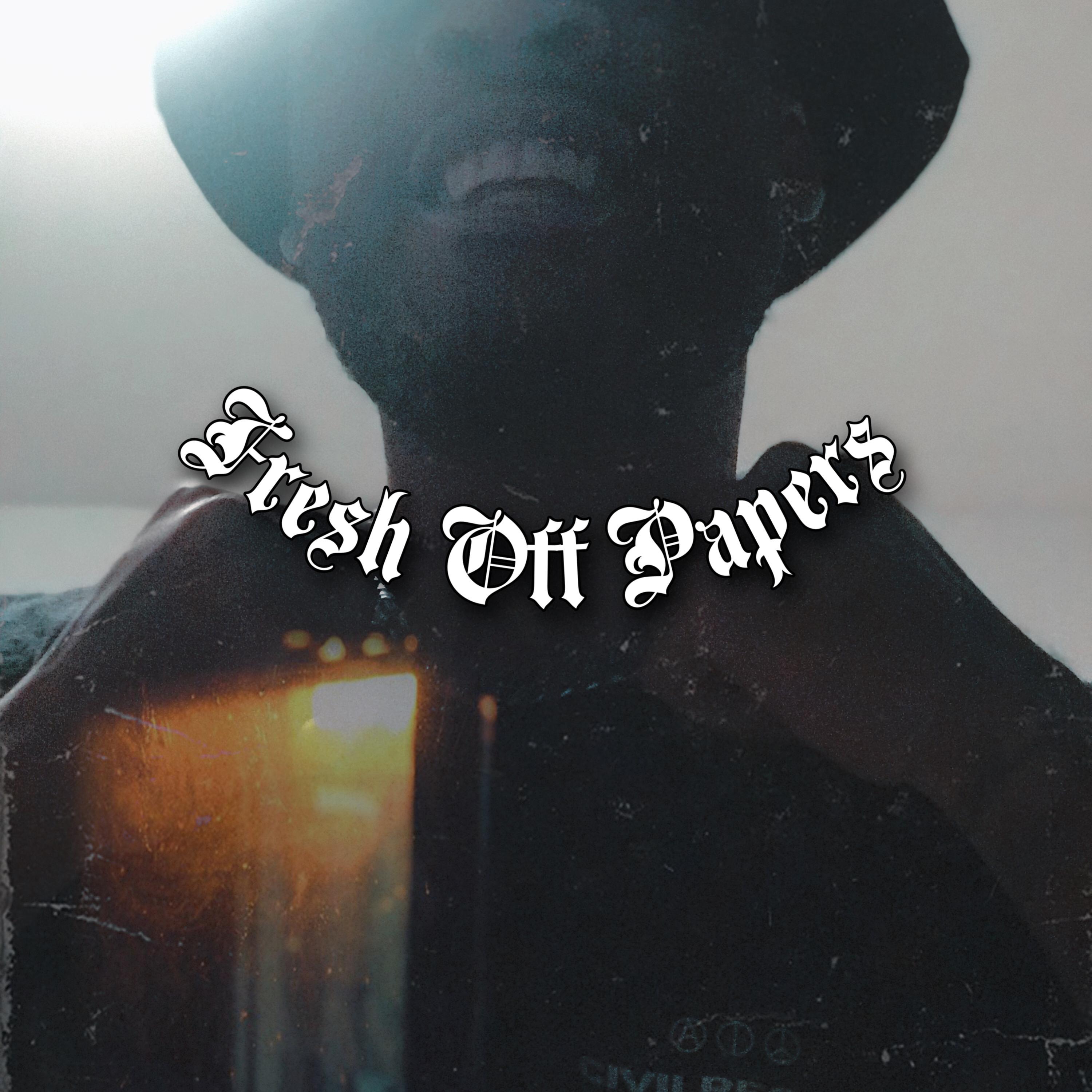 Fresh Off Papers by $k8brd cover art