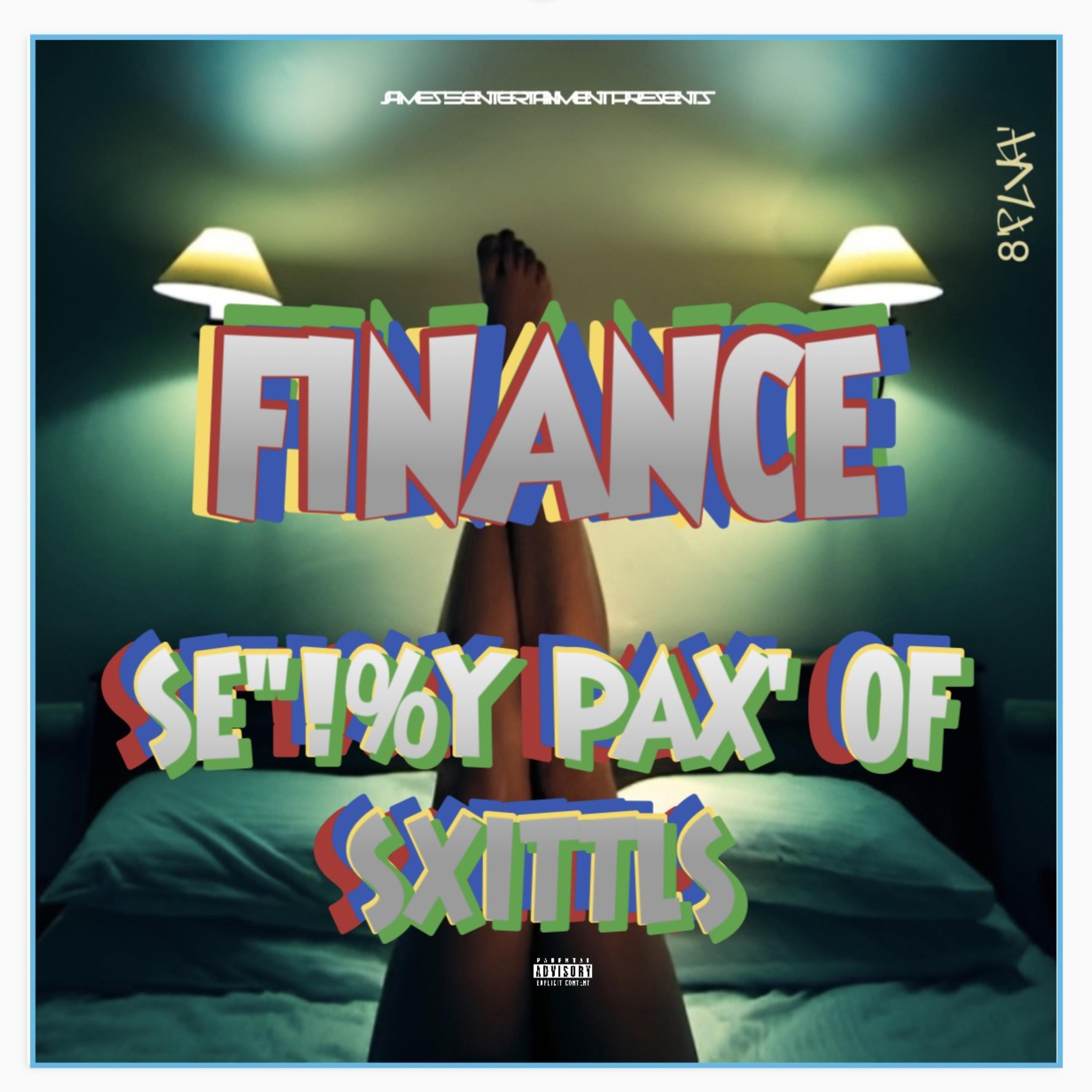 SEXXXY PAKK OF SXITTLES by FINANCE cover art