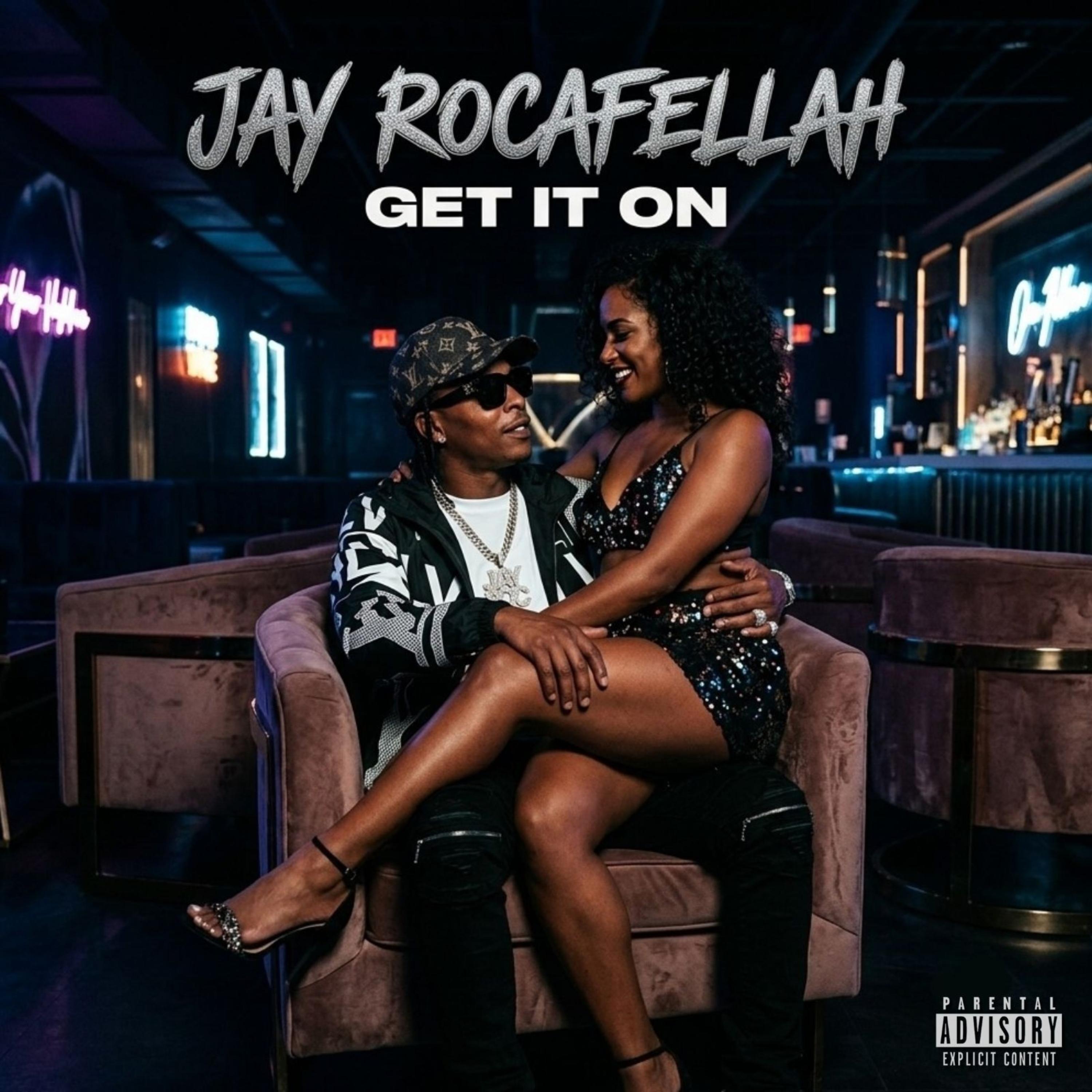 Get It On by Jay Rocafellah cover art