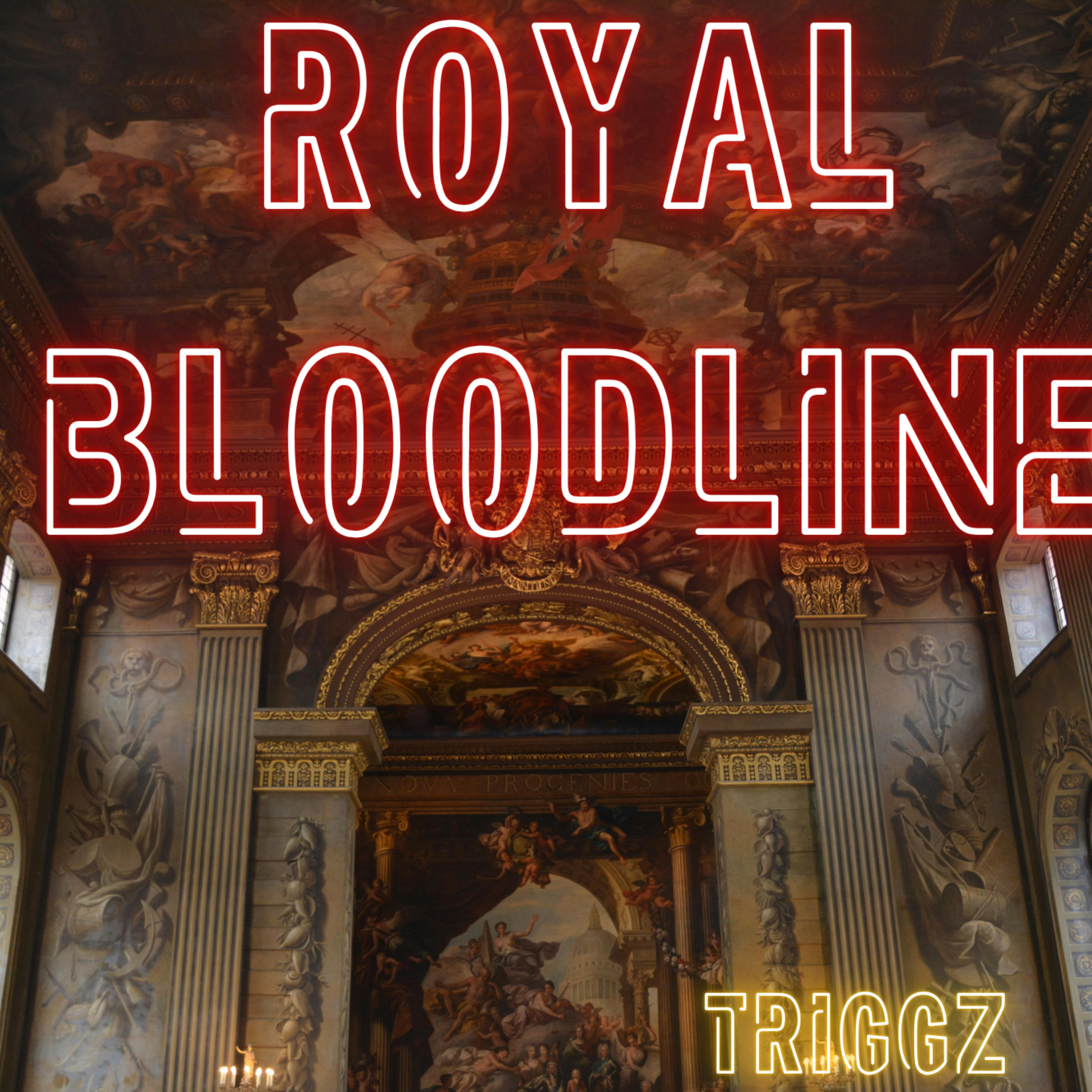 Royal Bloodline by Triggz cover art