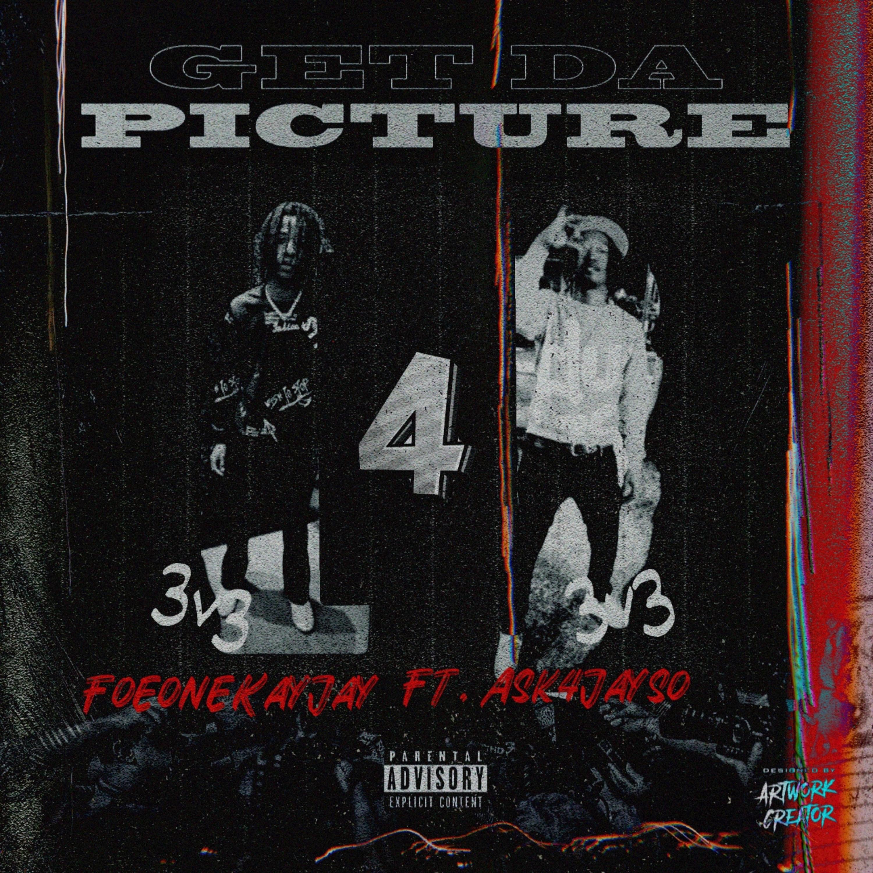 Get Da Picture by Foeonekayjay cover art